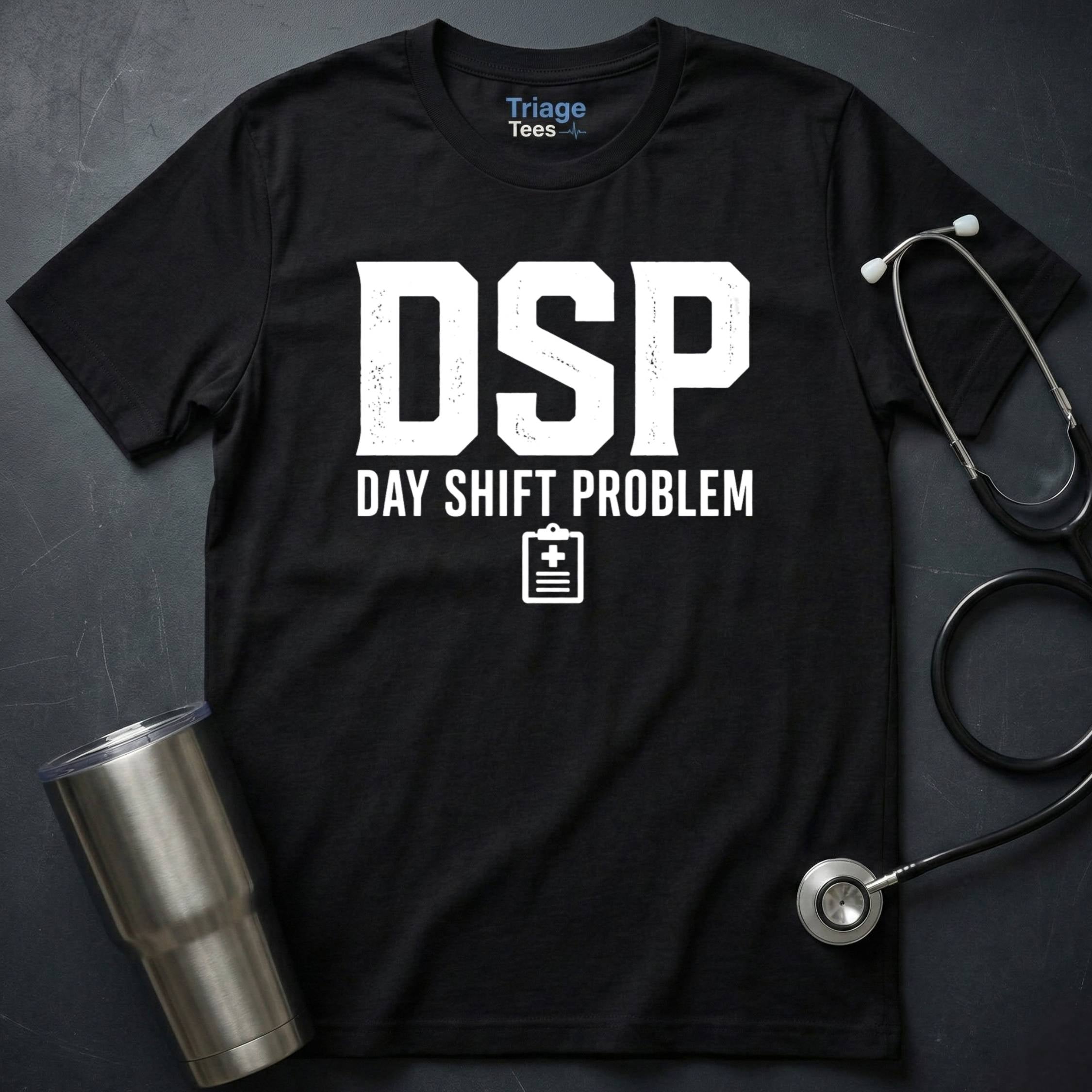 Day Shift Problem T-Shirt