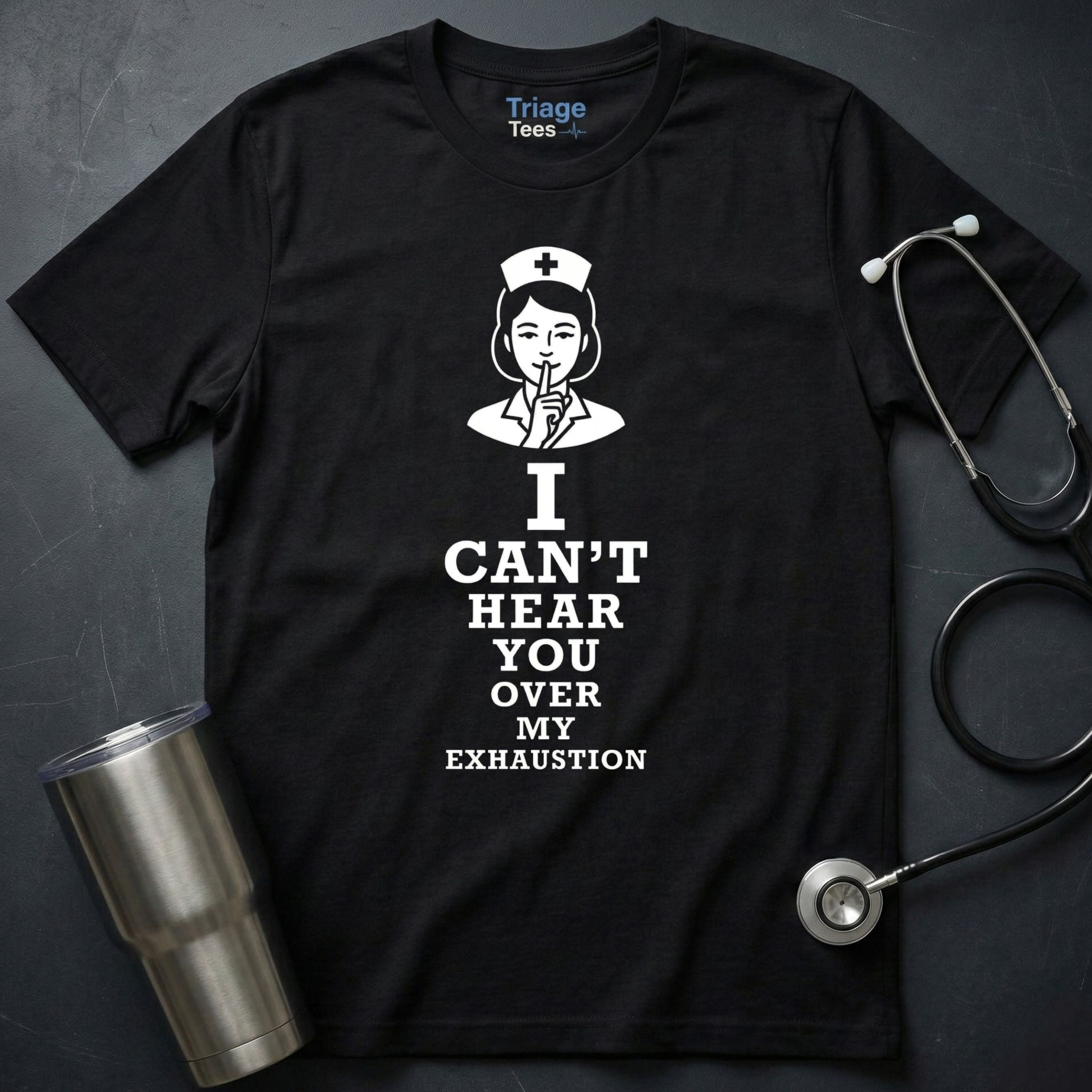 I Can’t Hear You T-Shirt