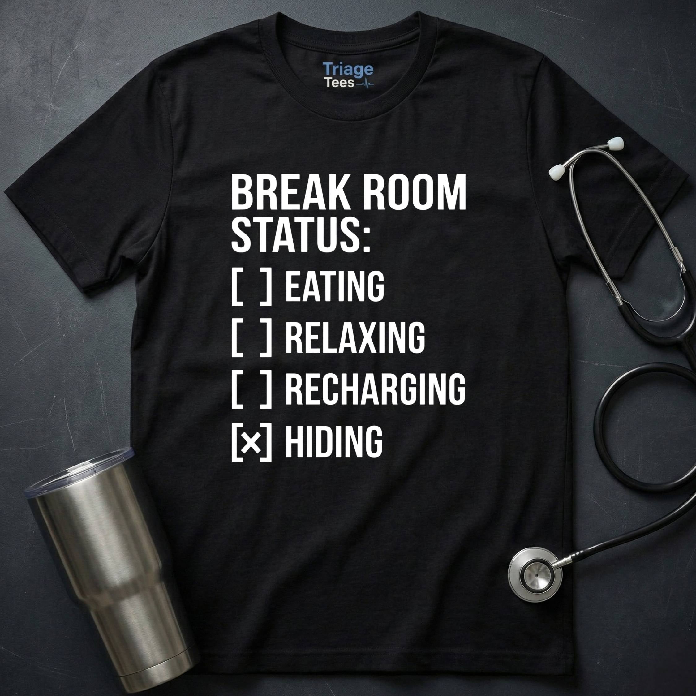 Break Room T-Shirt