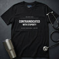 Contraindicated T-Shirt
