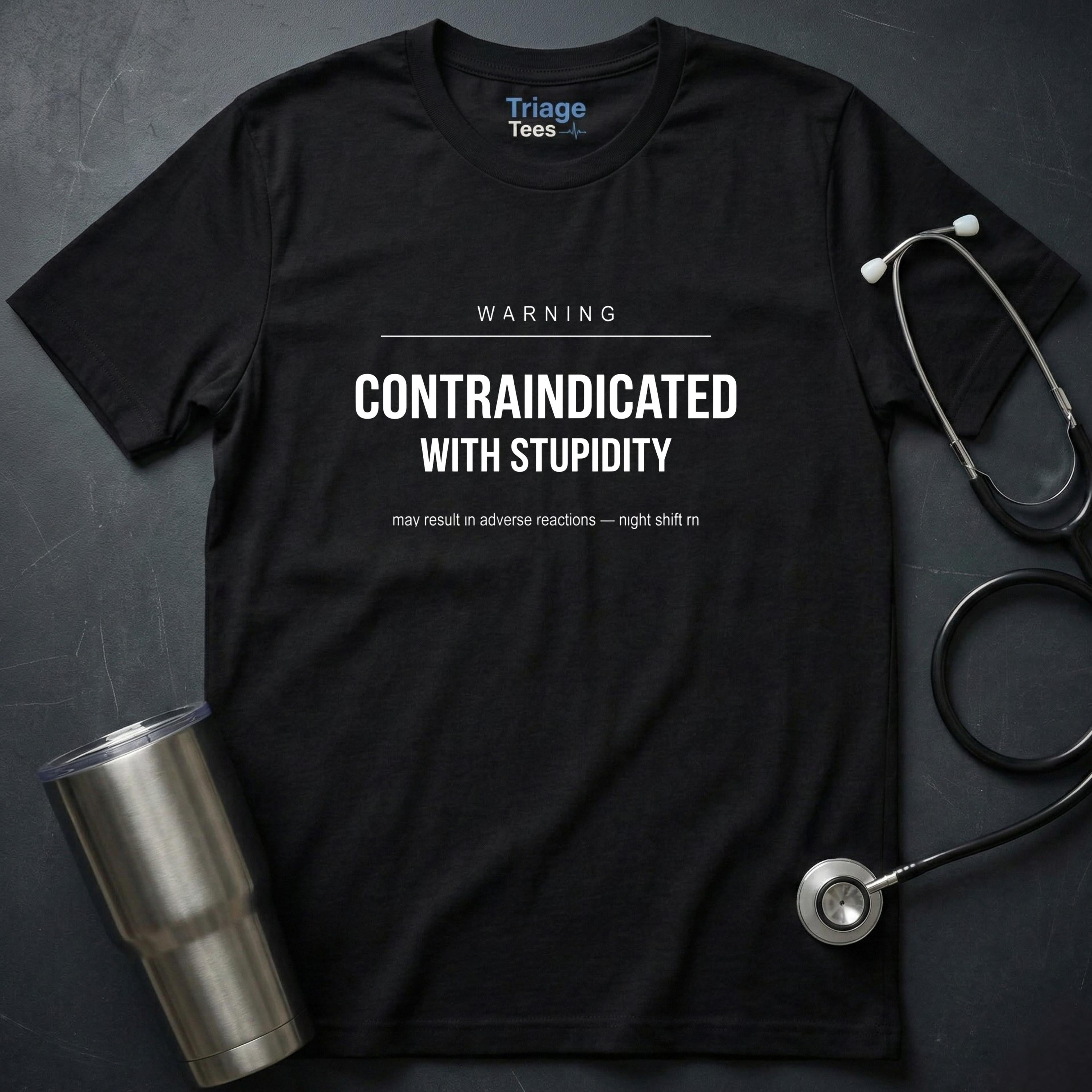 Contraindicated T-Shirt