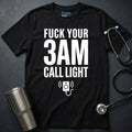 3AM Call Light T-Shirt