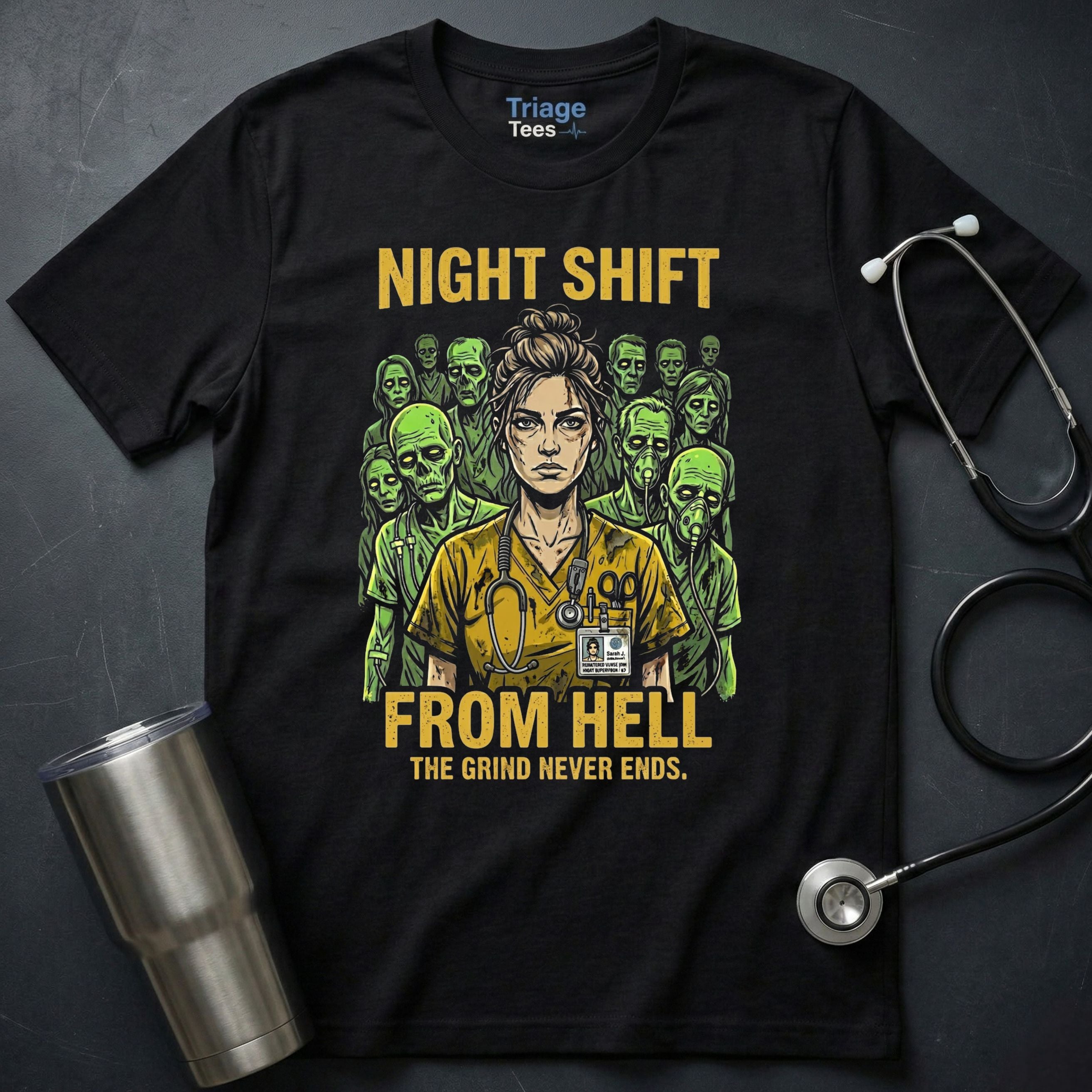 Night Shift From Hell T-Shirt