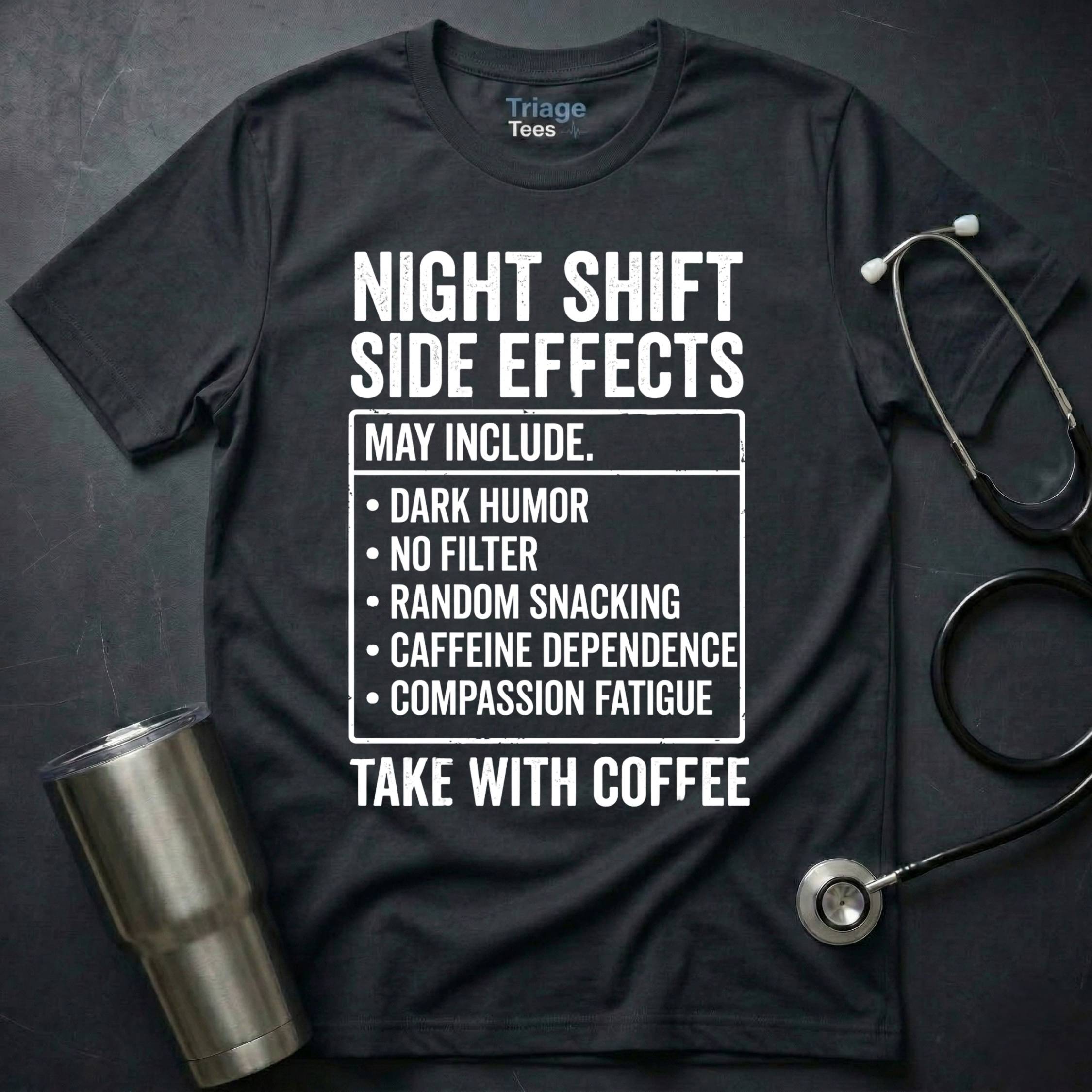 Side Effects T-Shirt