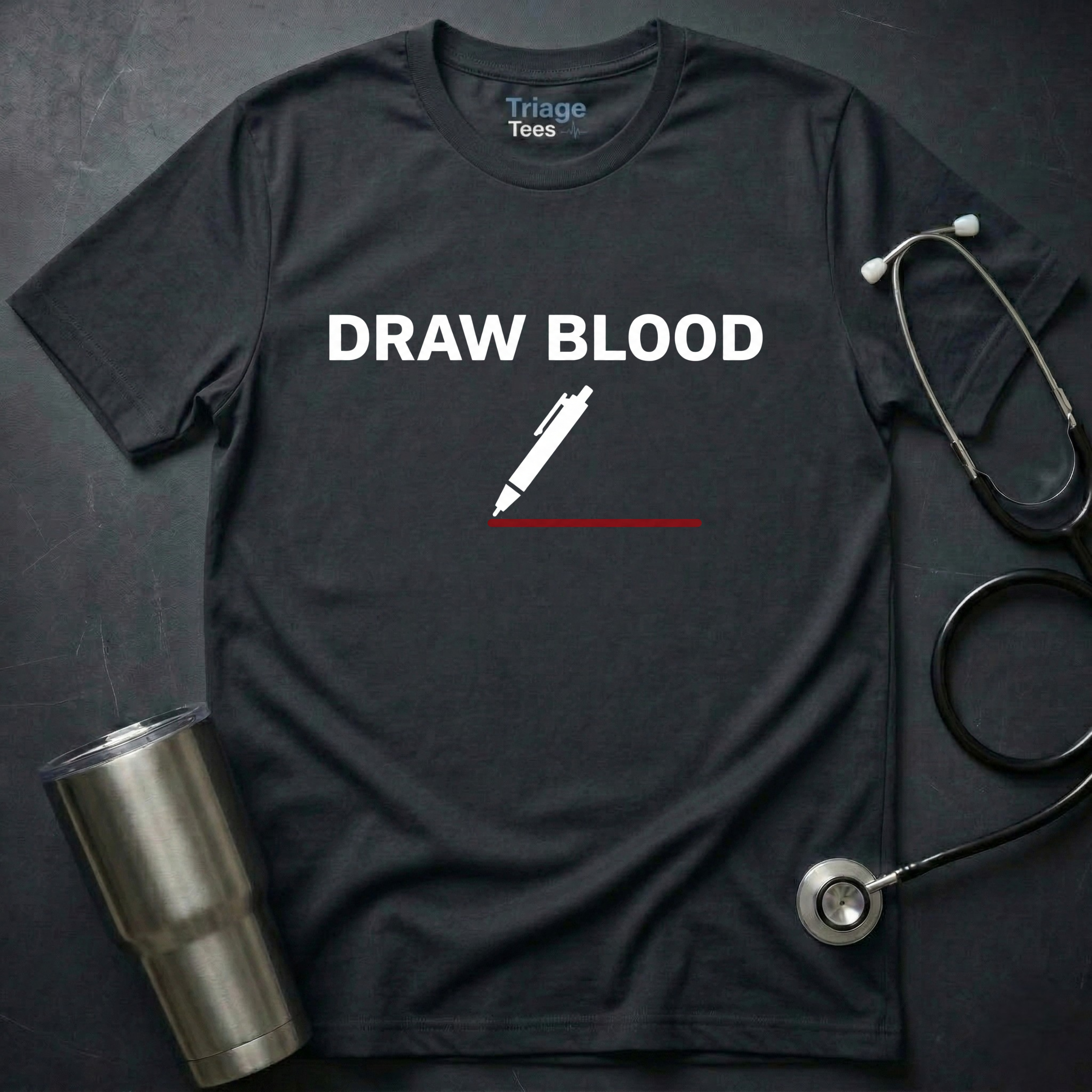 Draw Blood Nurse T-Shirt