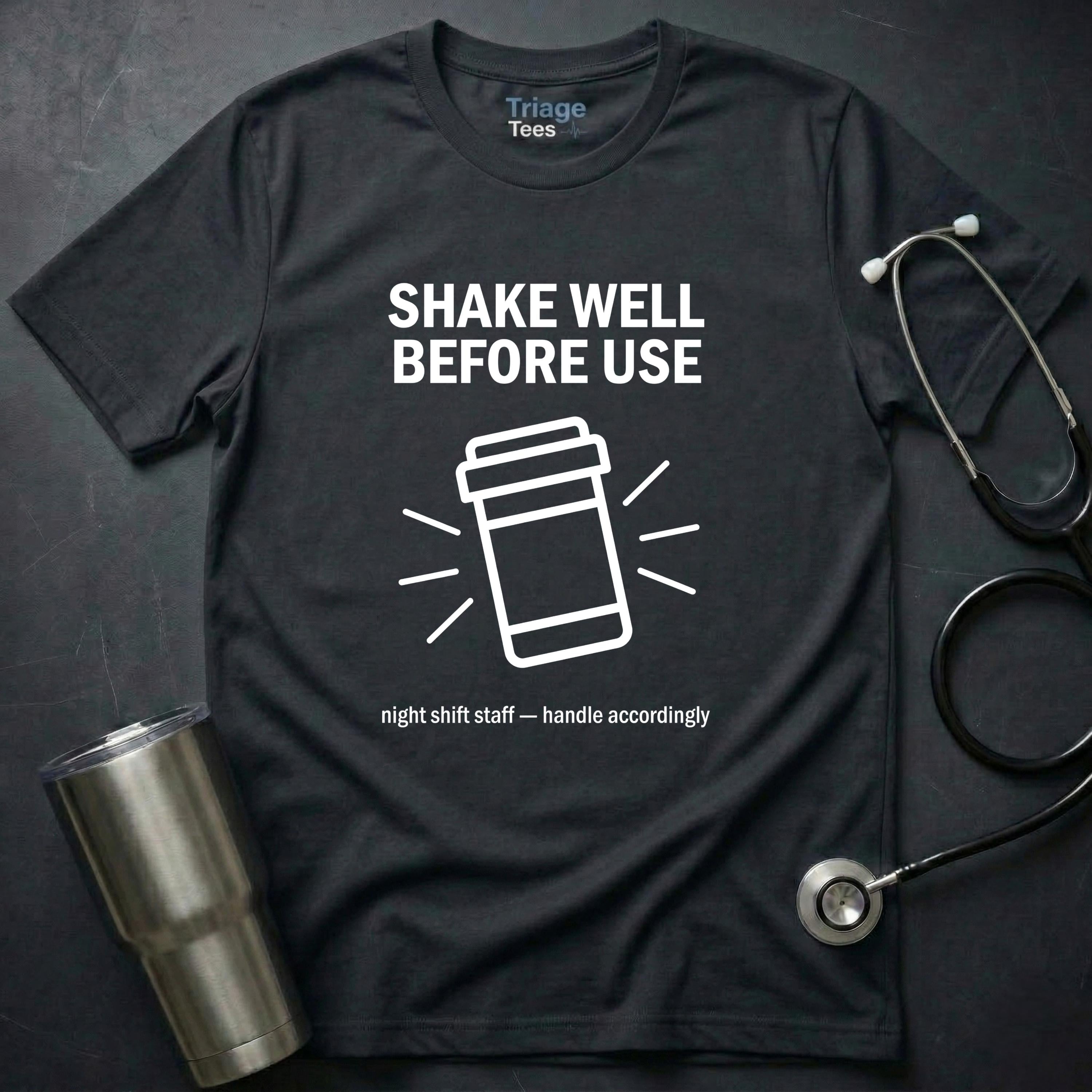 Shake Well Before Use T-Shirt