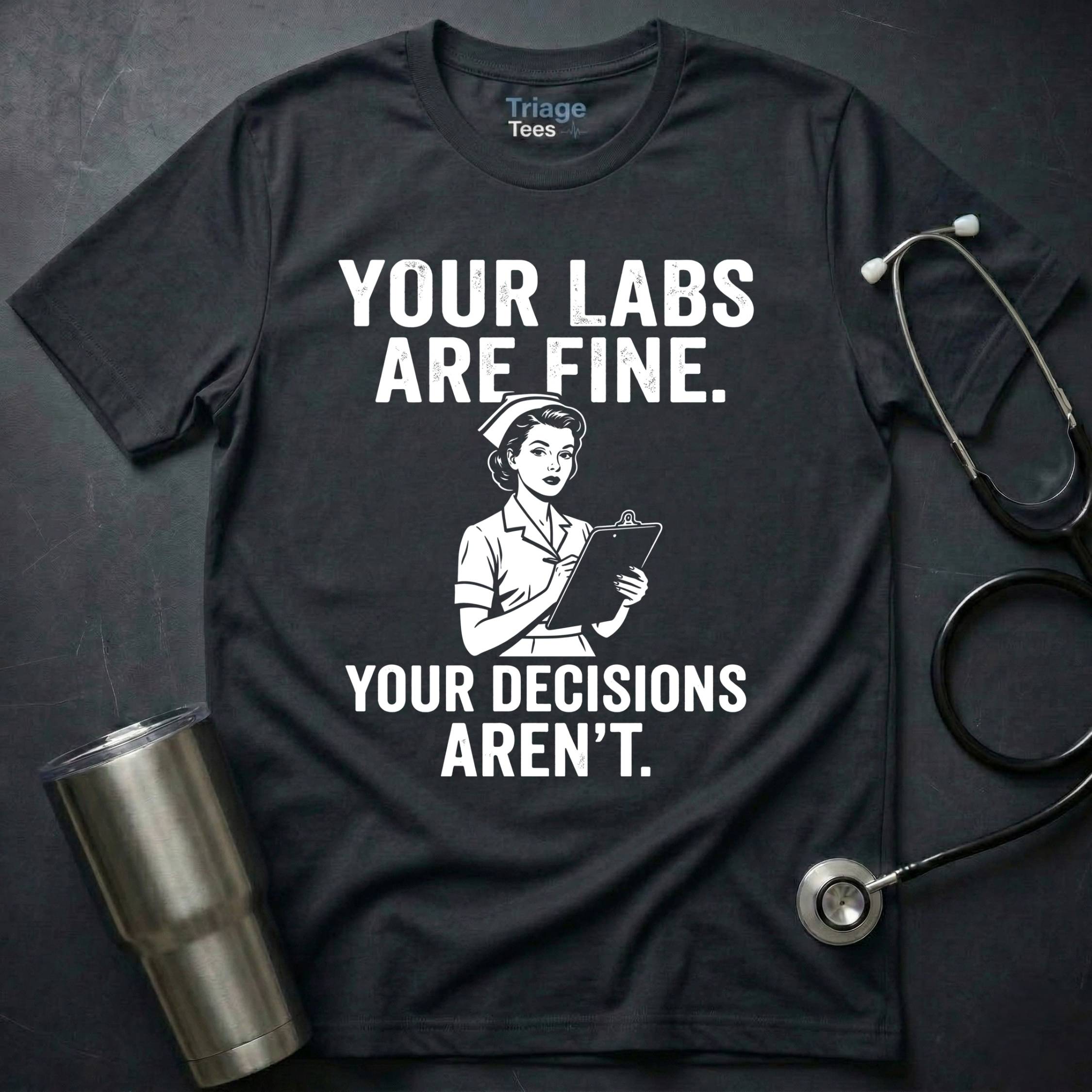 Labs Are Fine T-Shirt