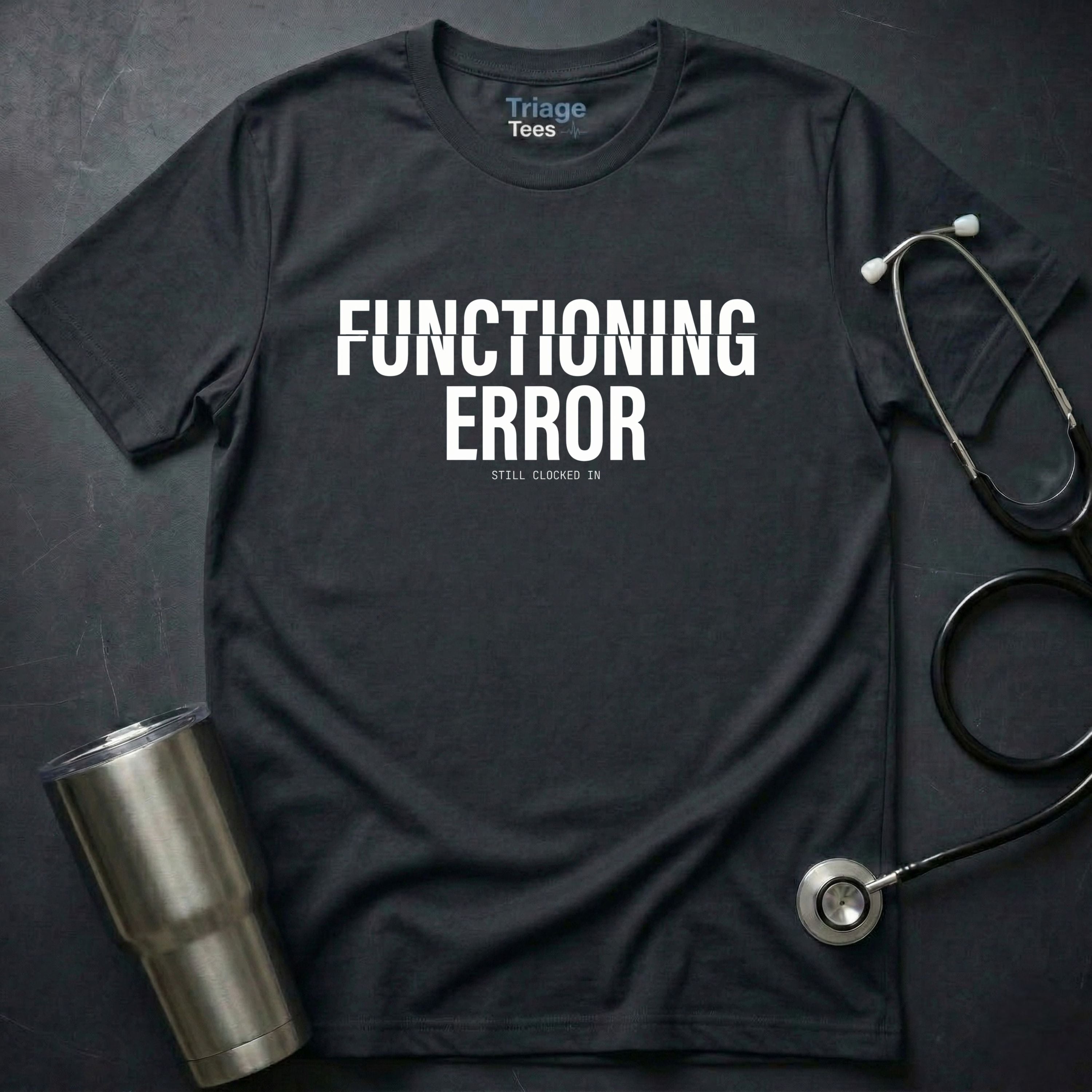 Functioning Error T-Shirt