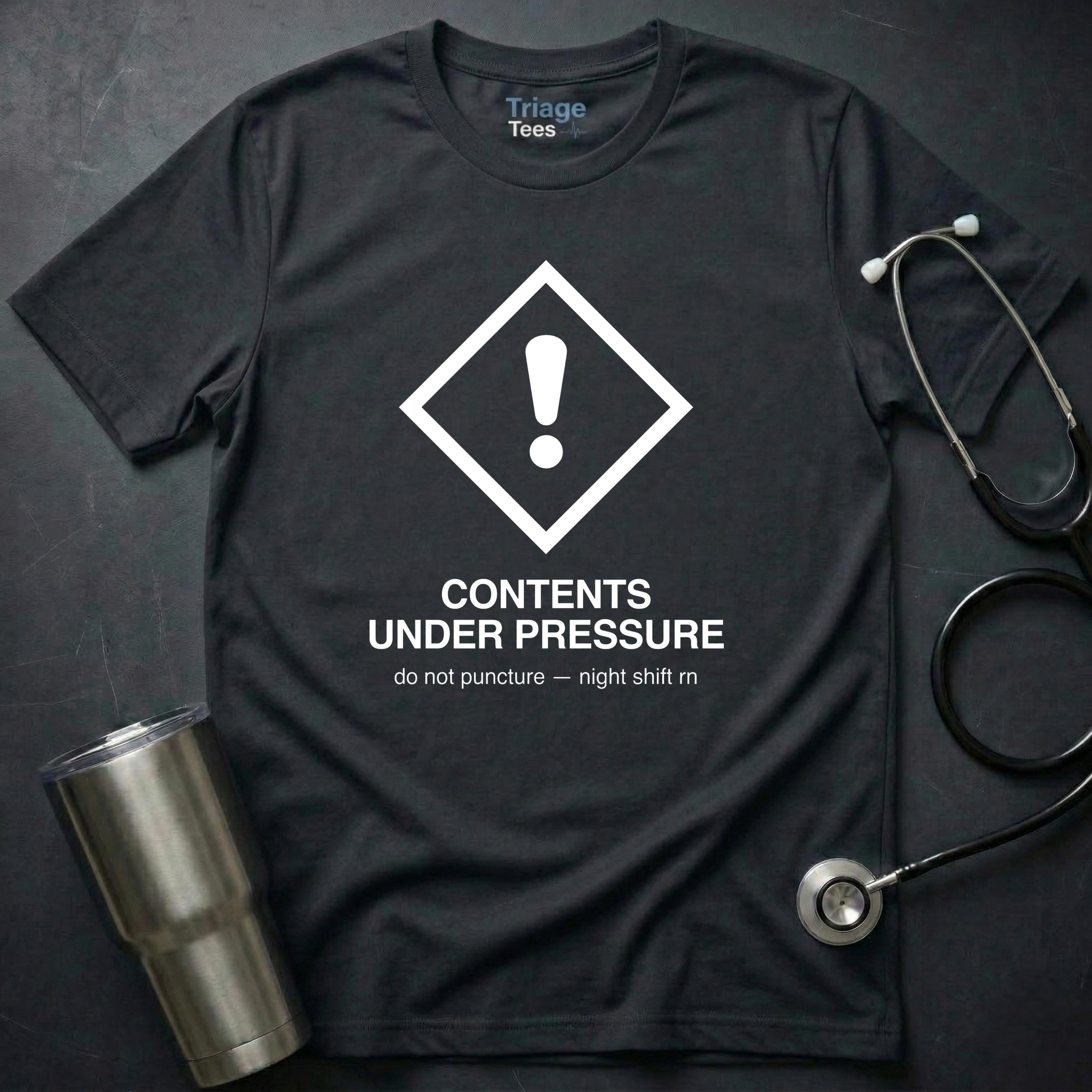 Contents Under Pressure T-Shirt