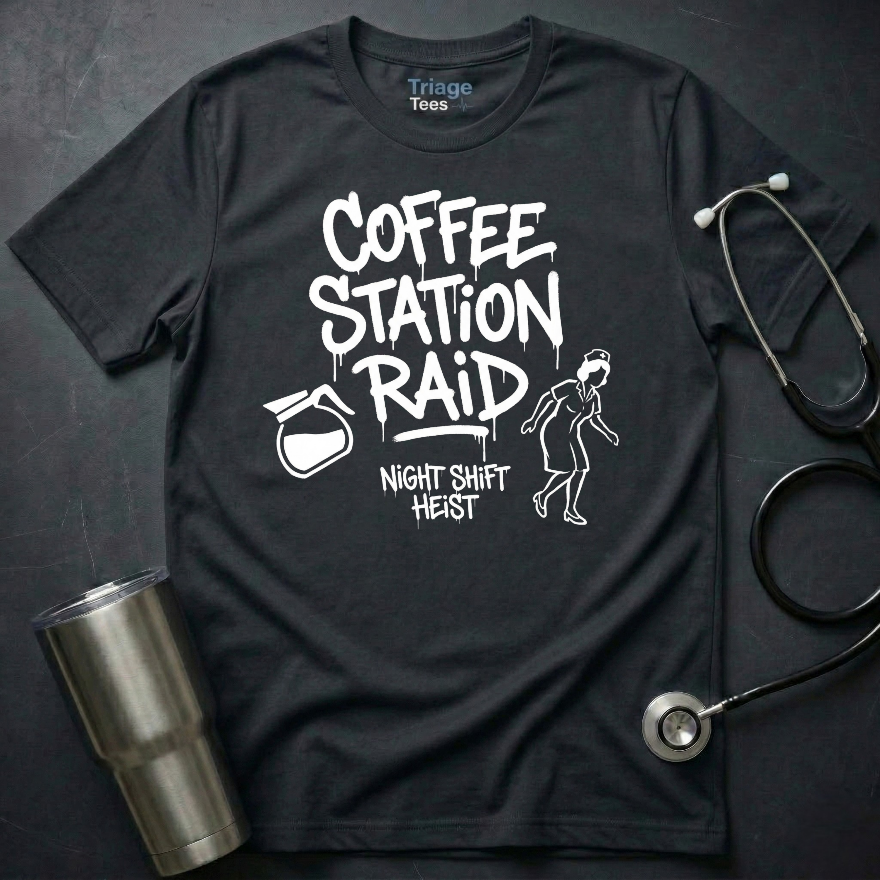 Coffee Raid Nurse Shirt