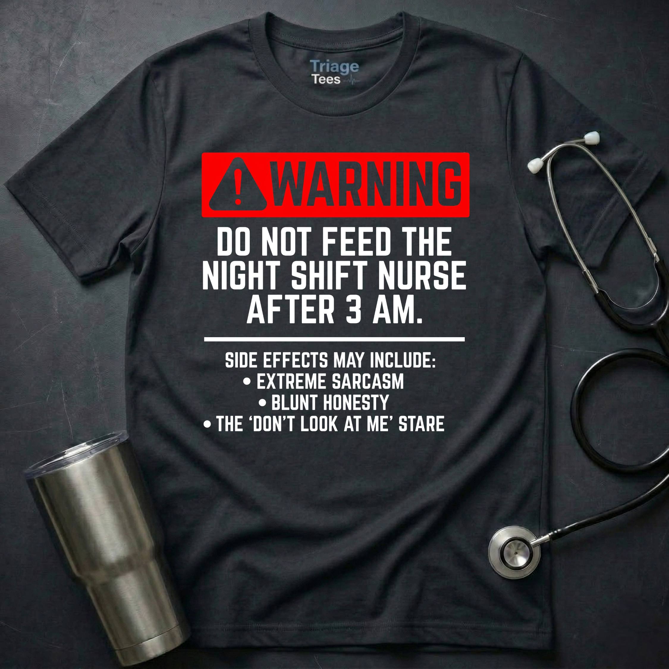 WARNING NURSE T-SHIRT