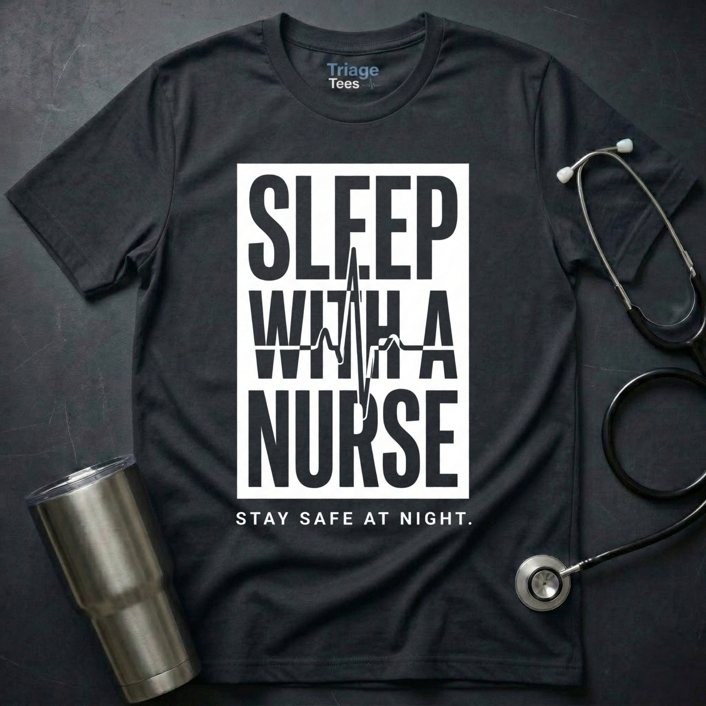 Sleep With a Nurse T-Shirt