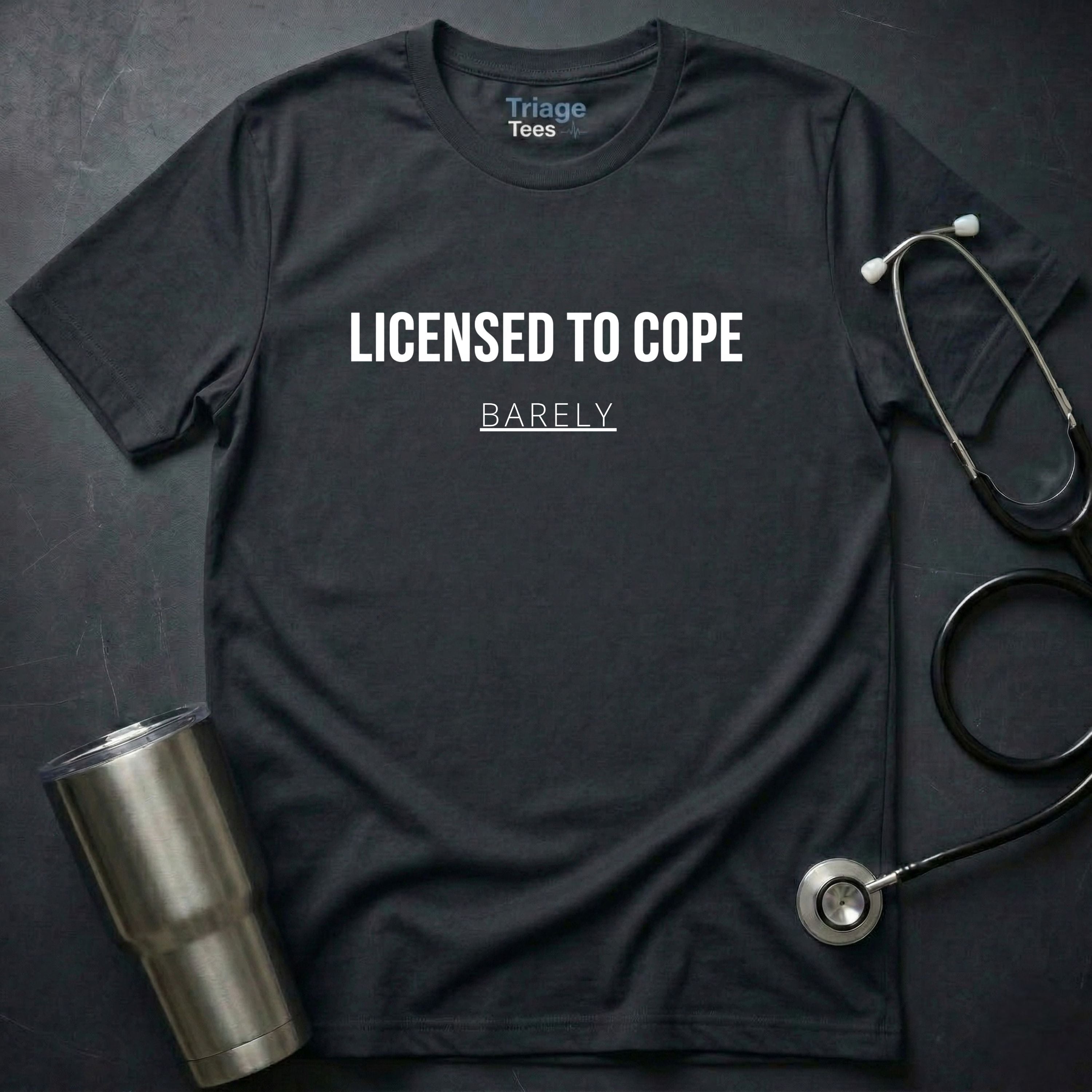 Licensed to Cope T-Shirt