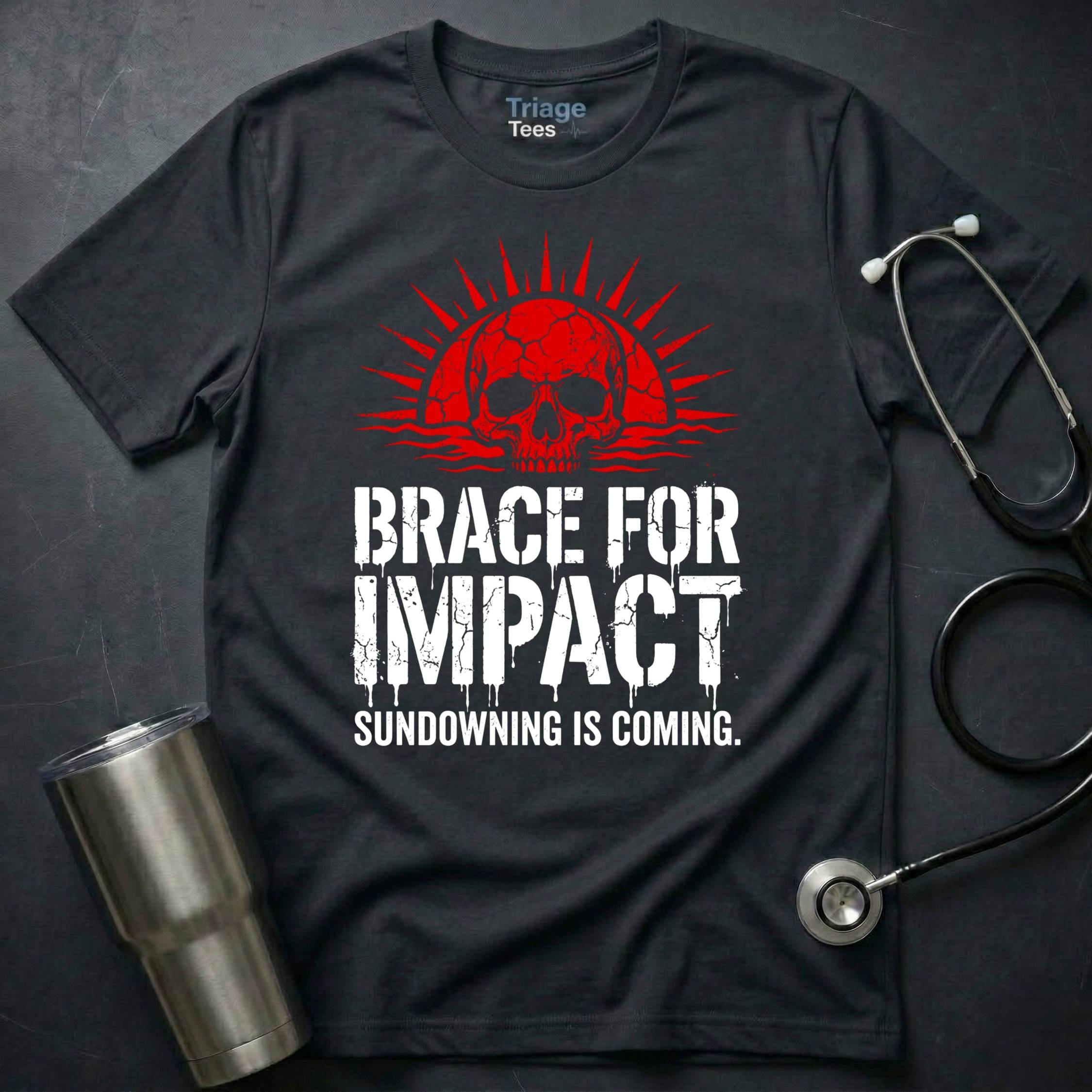 Brace for Impact T-Shirt
