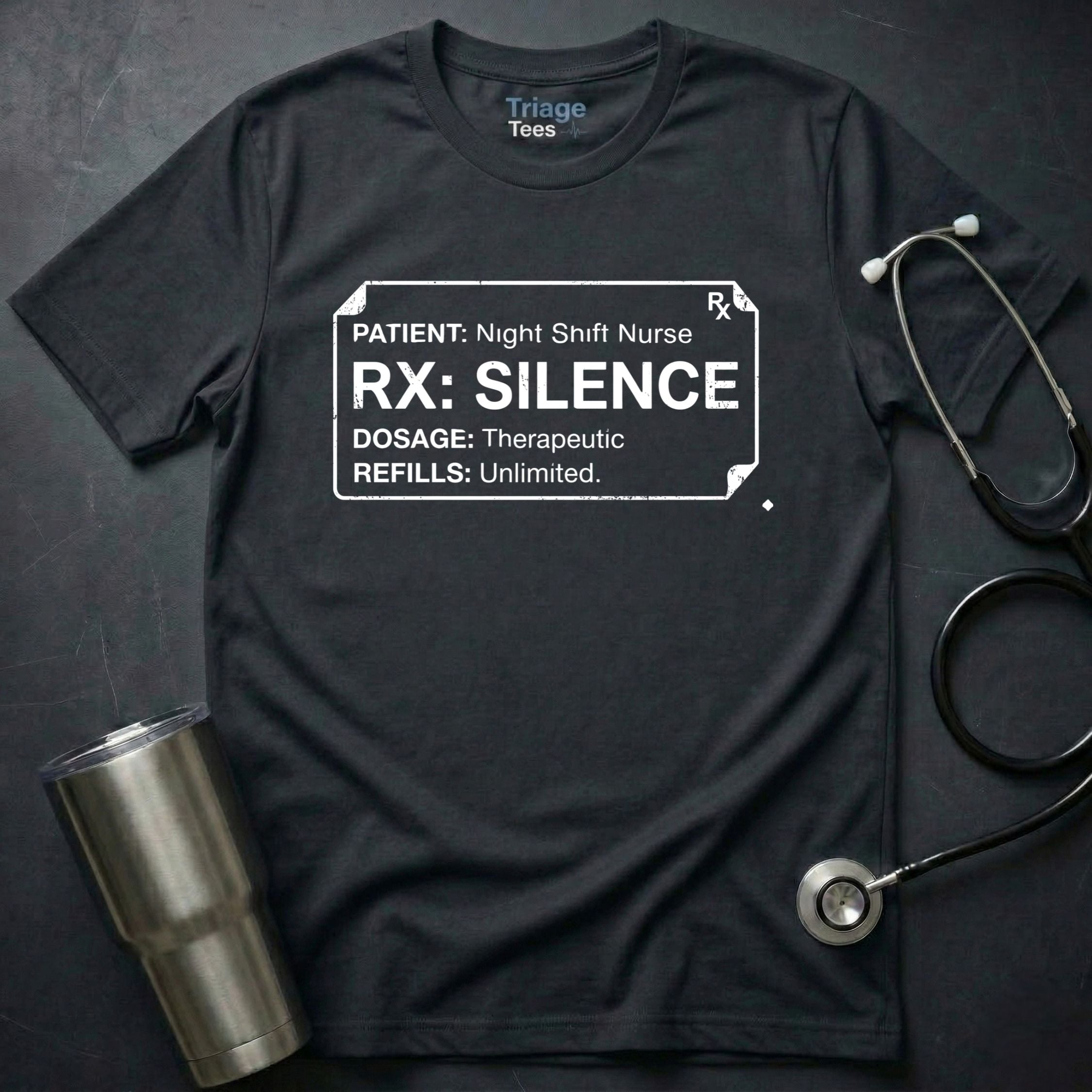 RX Silence Nurse T-Shirt