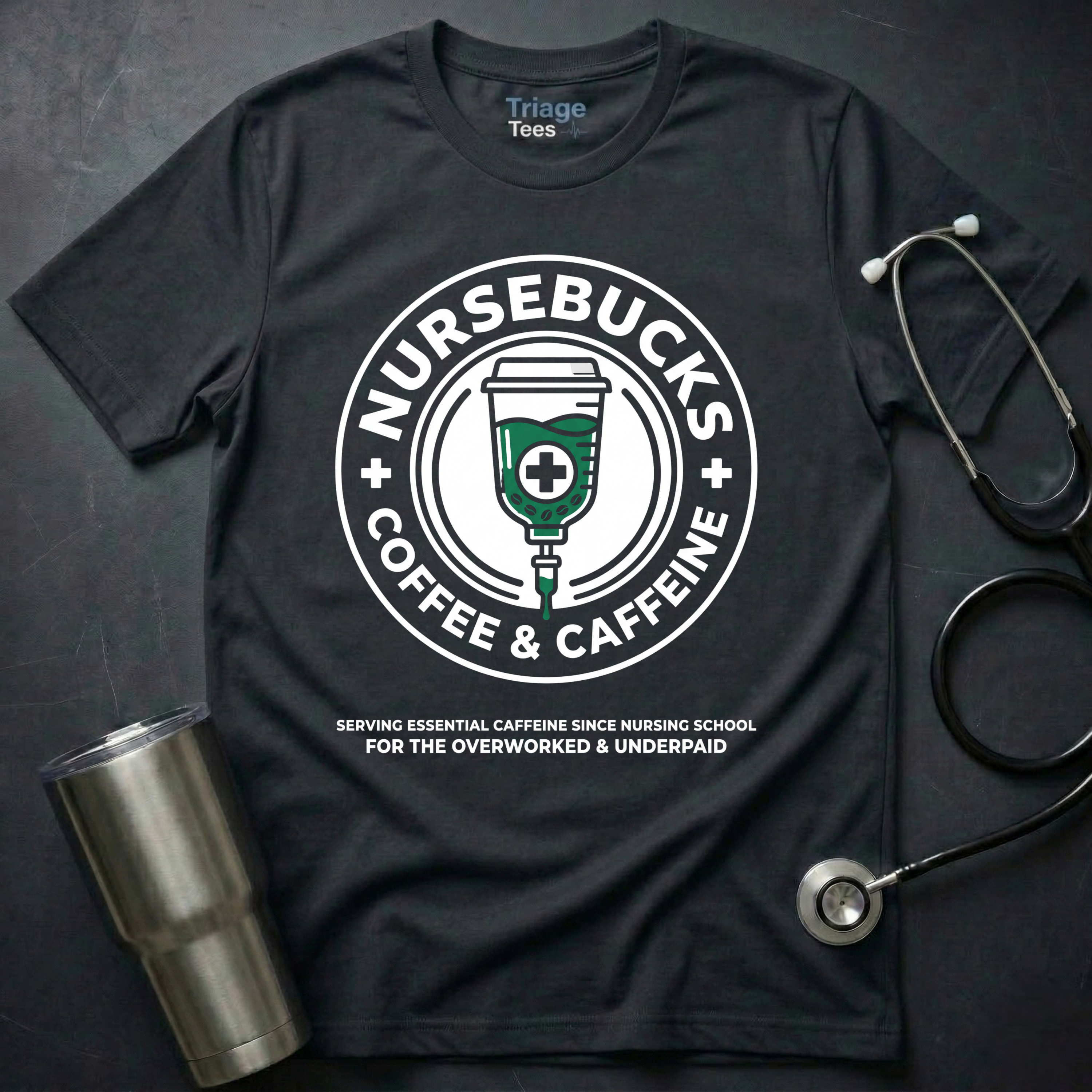 Nursebucks T-Shirt
