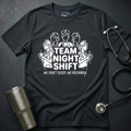 Team Night Shift T-Shirt