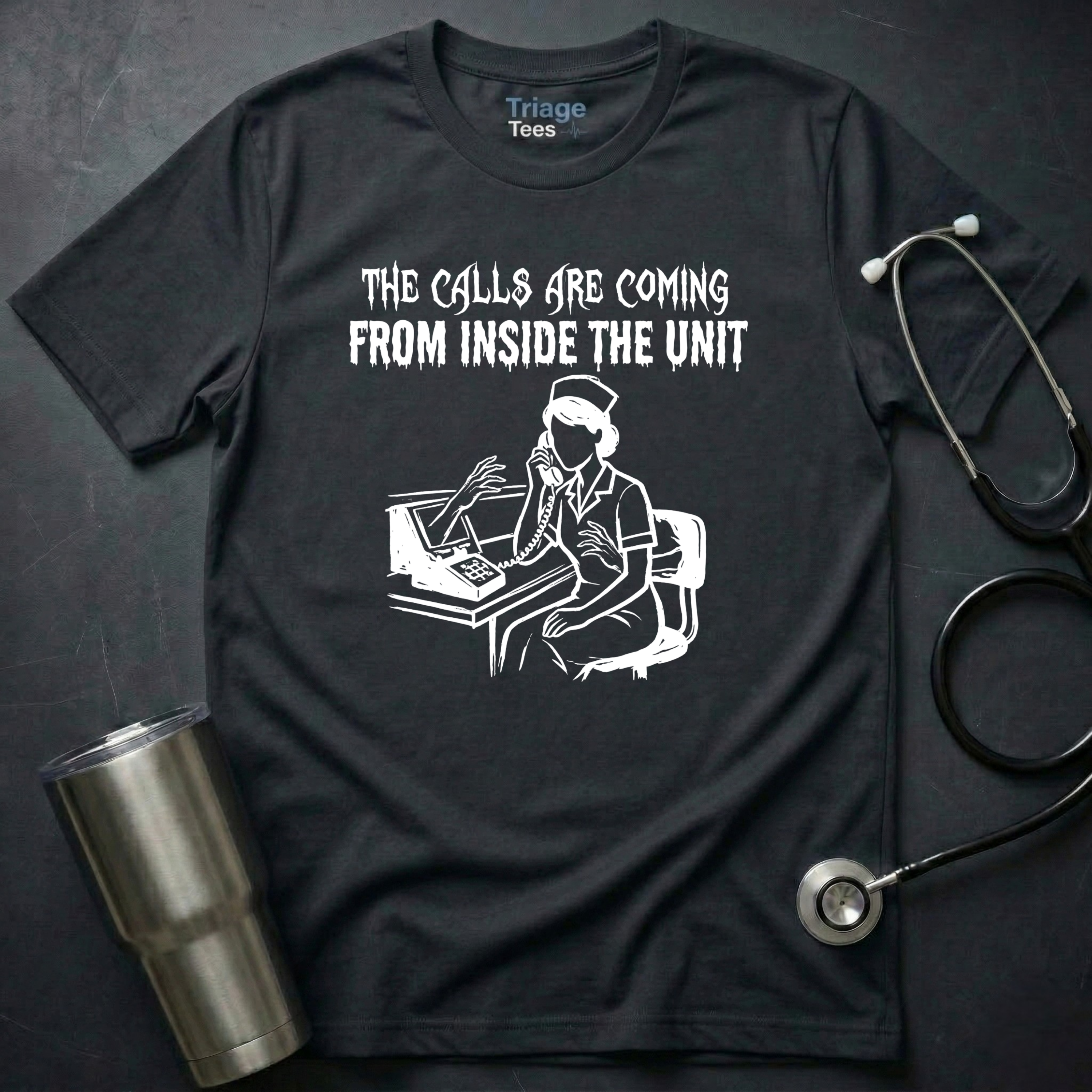 Calls Coming Nurse T-Shirt