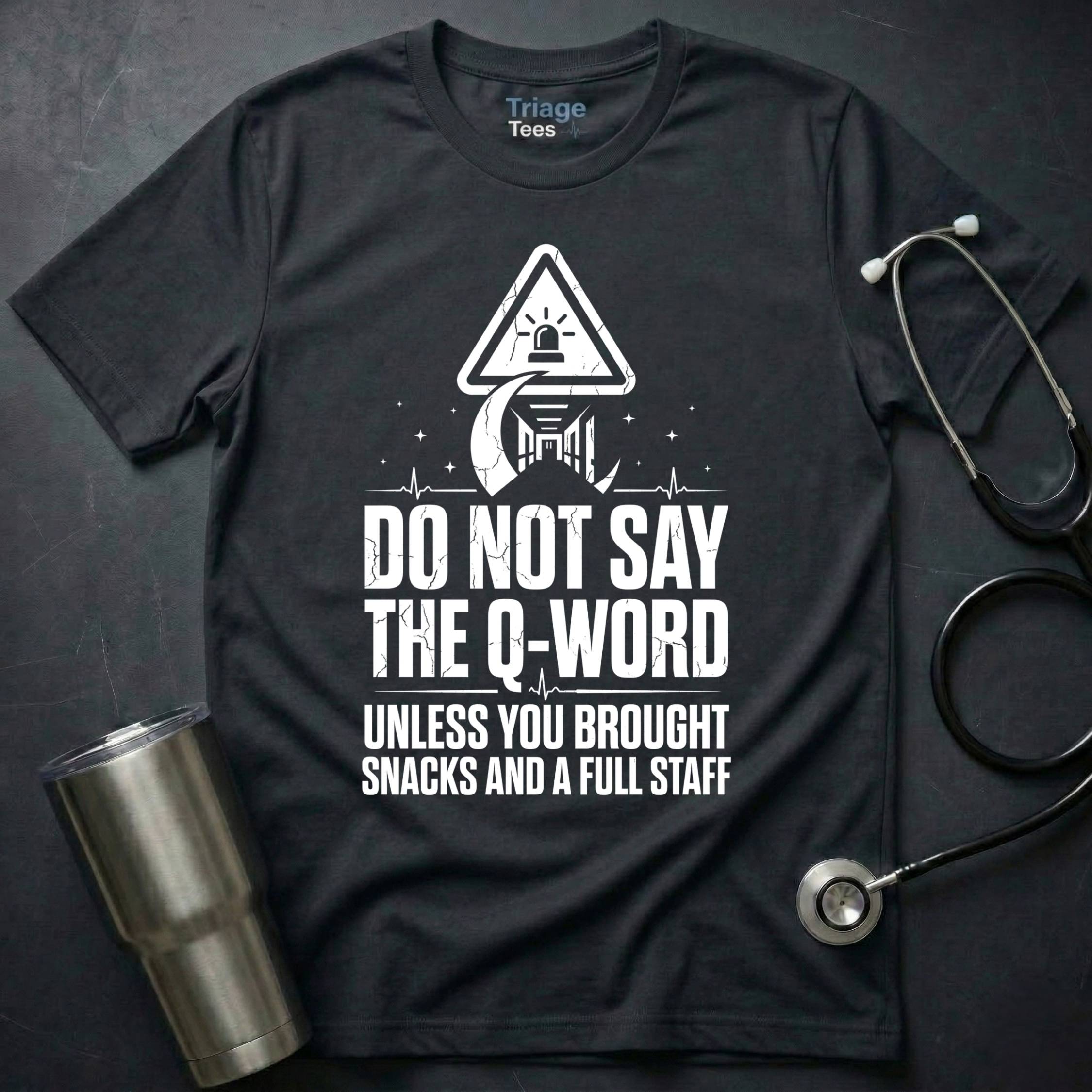 The Q-Word T-Shirt