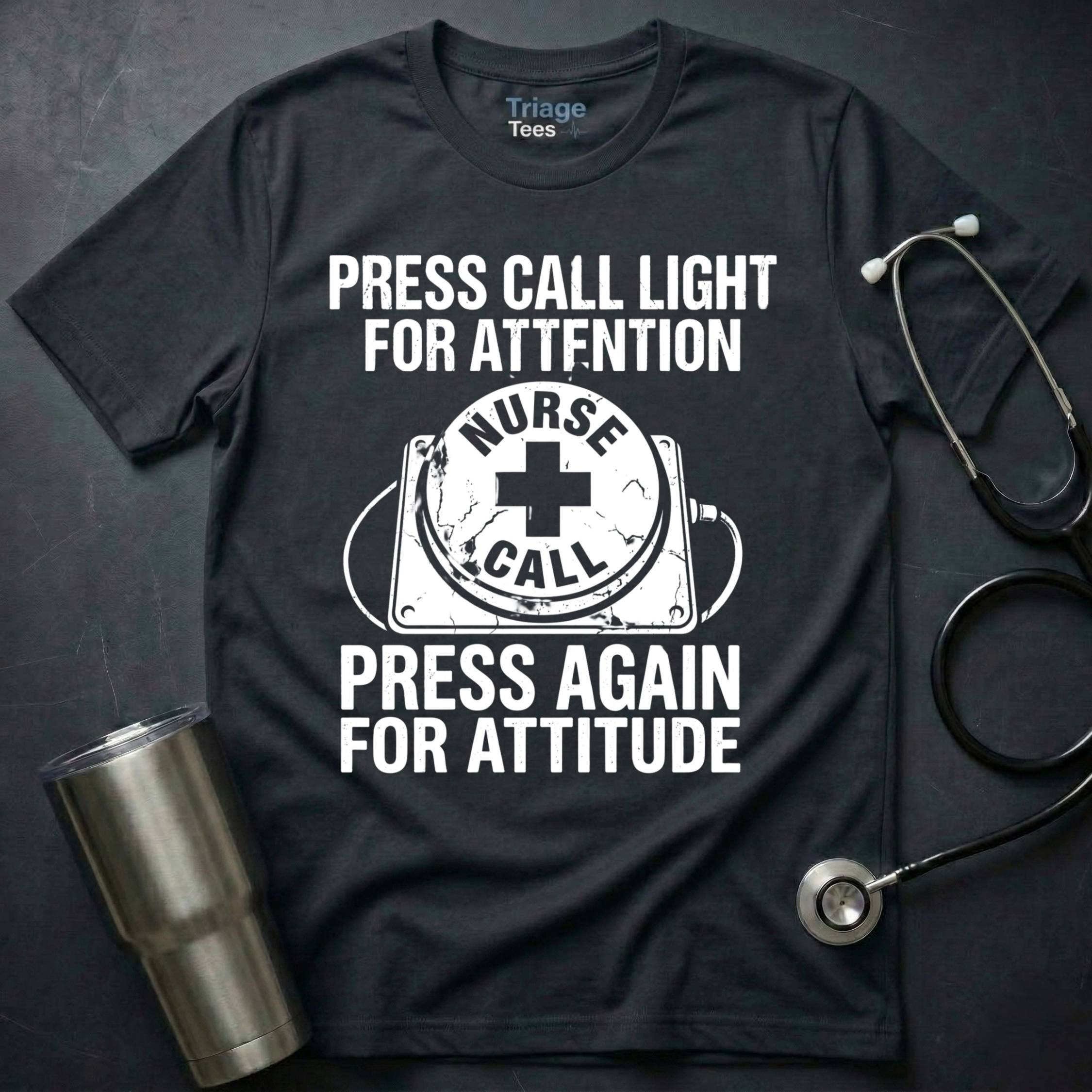 Press Again For Attitude T-Shirt