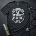 It’s Quiet T-Shirt