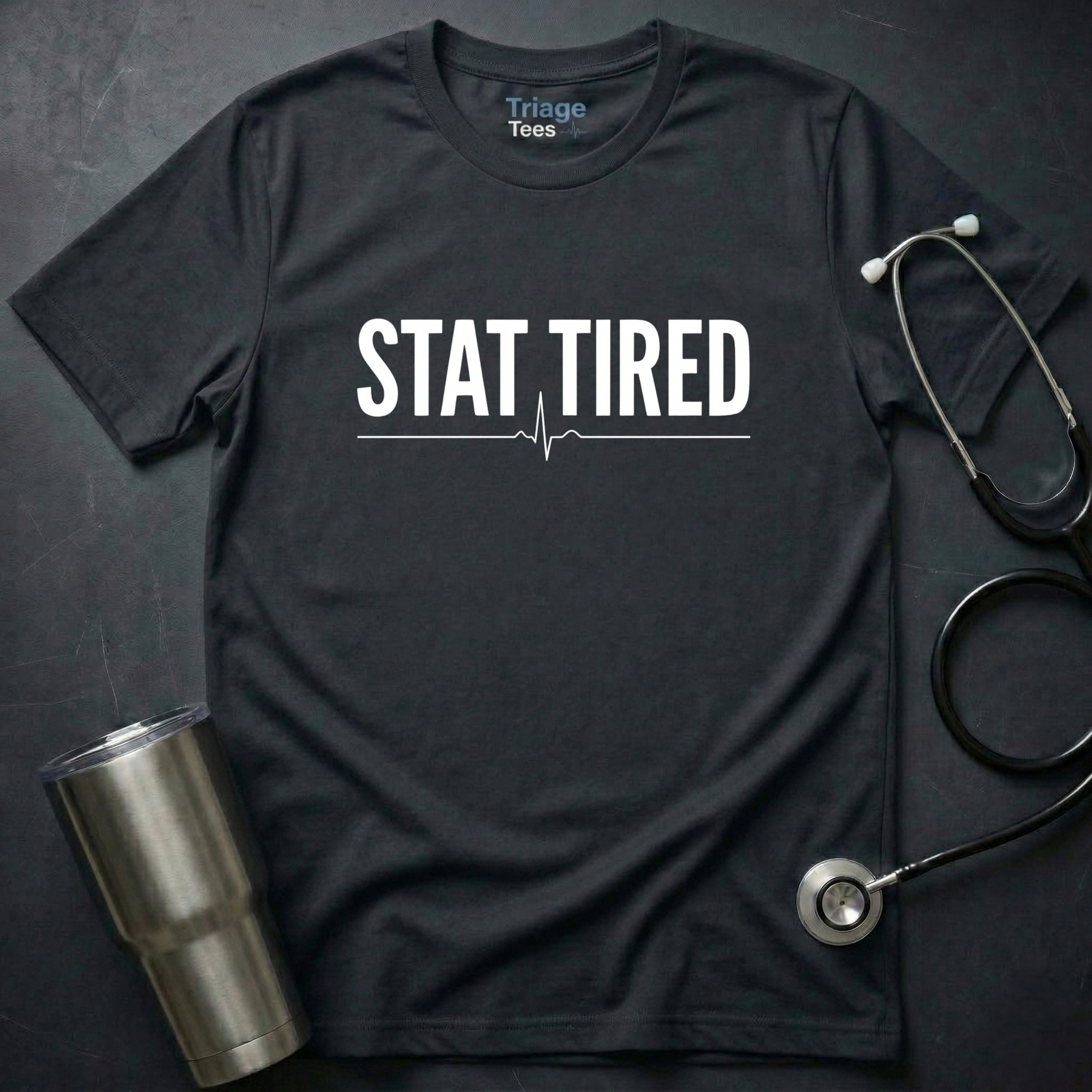 Stat Tired T-Shirt