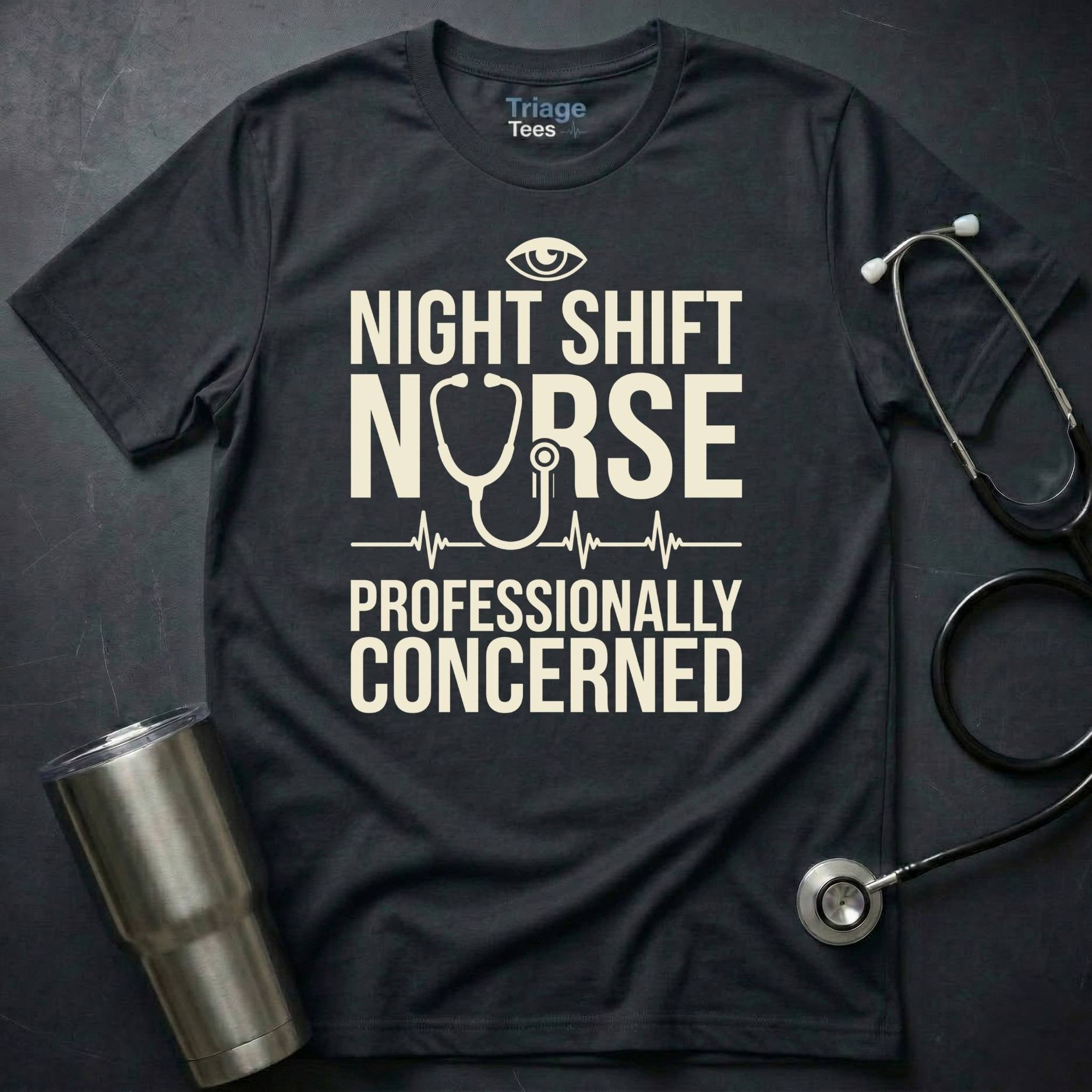 Night Shift Nurse T Shirt