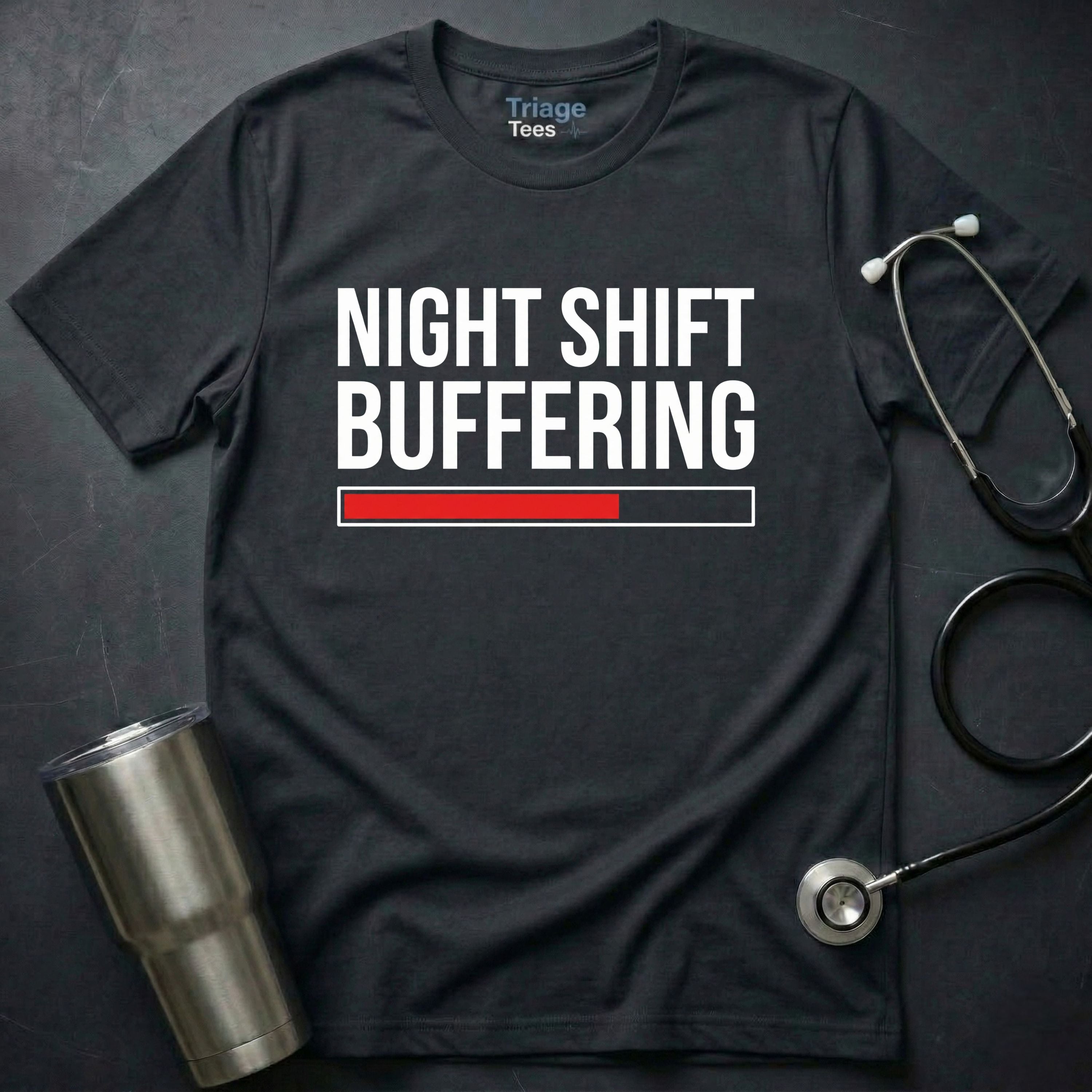 Night Shift Buffering T-Shirt