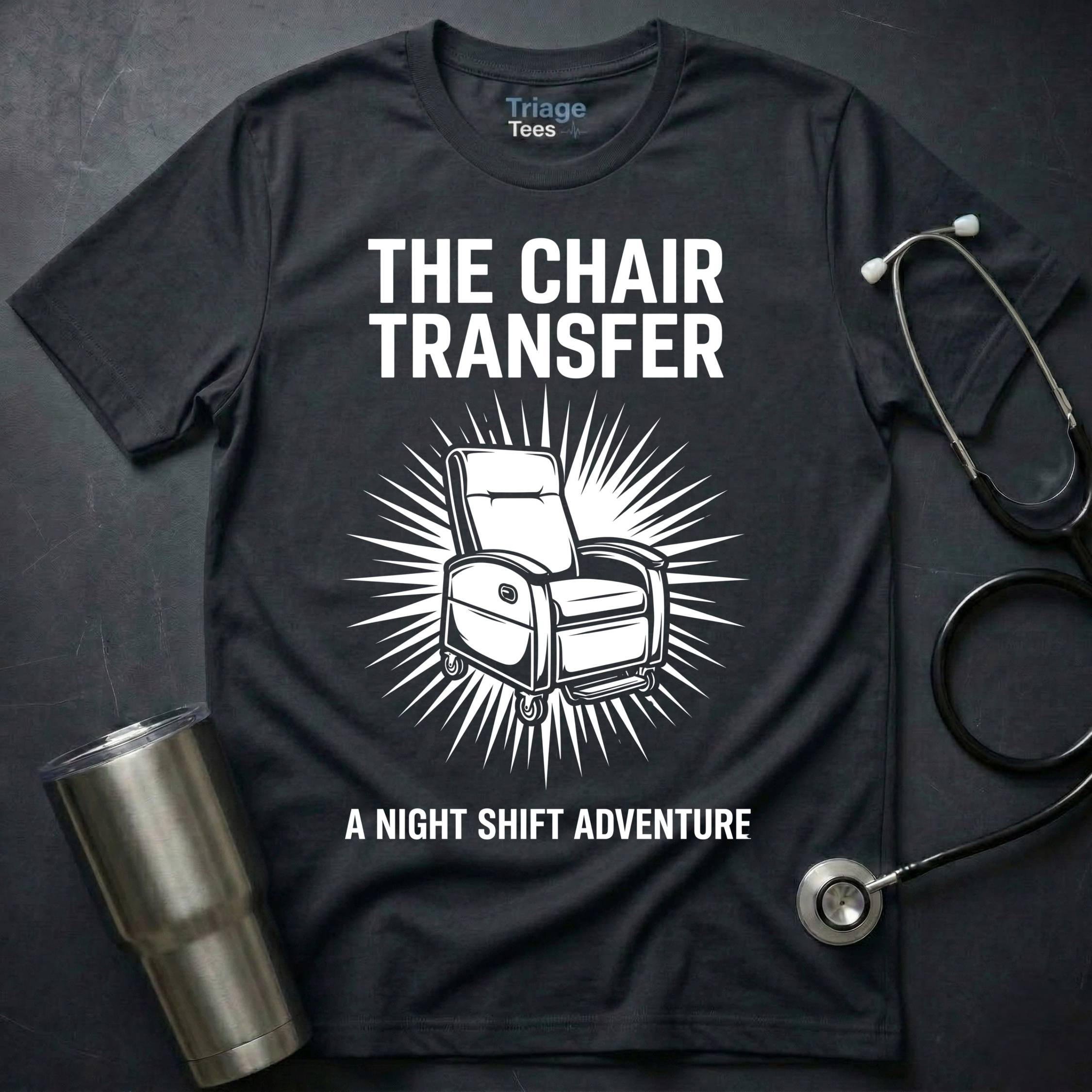 Chair Transfer T-Shirt