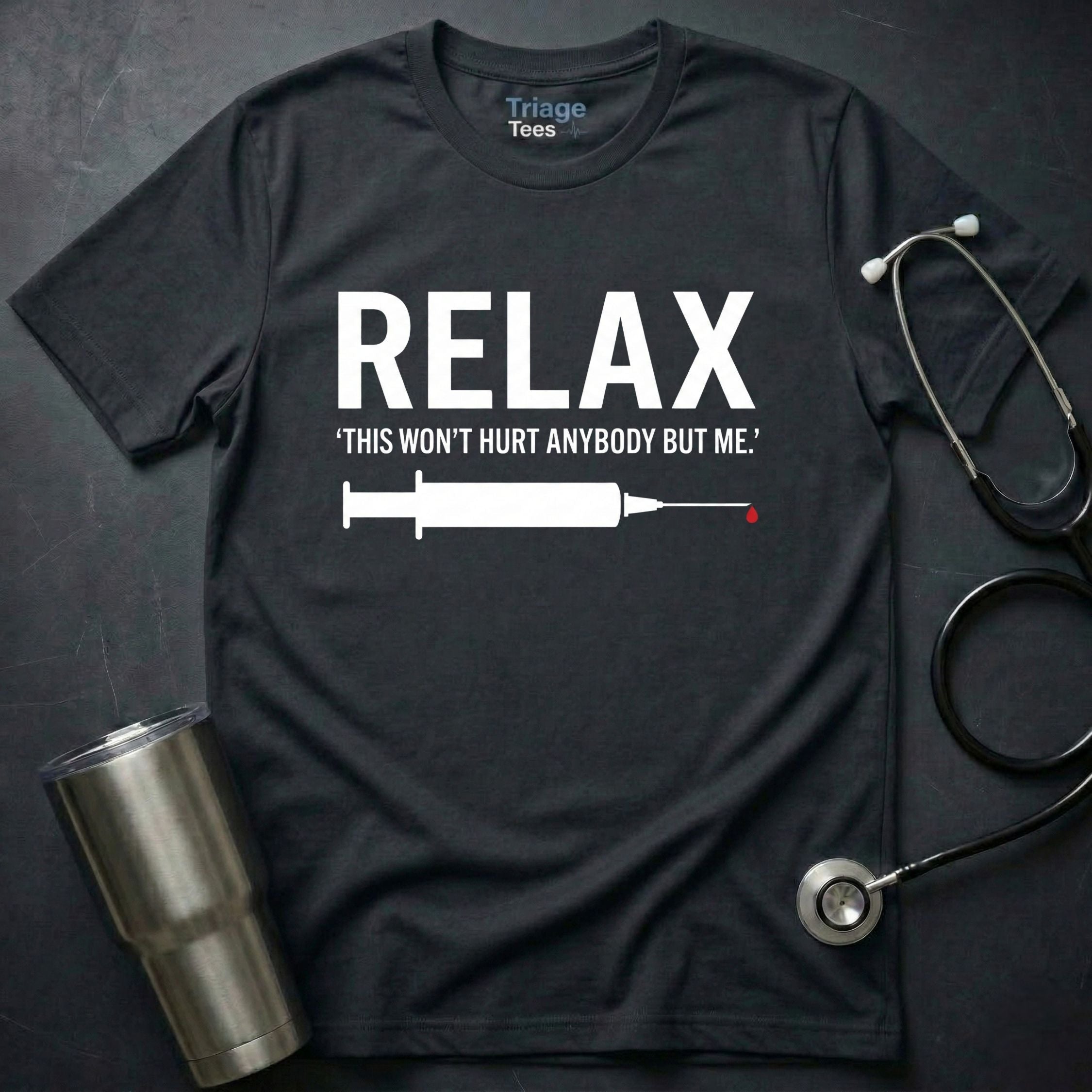 It Won’t Hurt T-Shirt