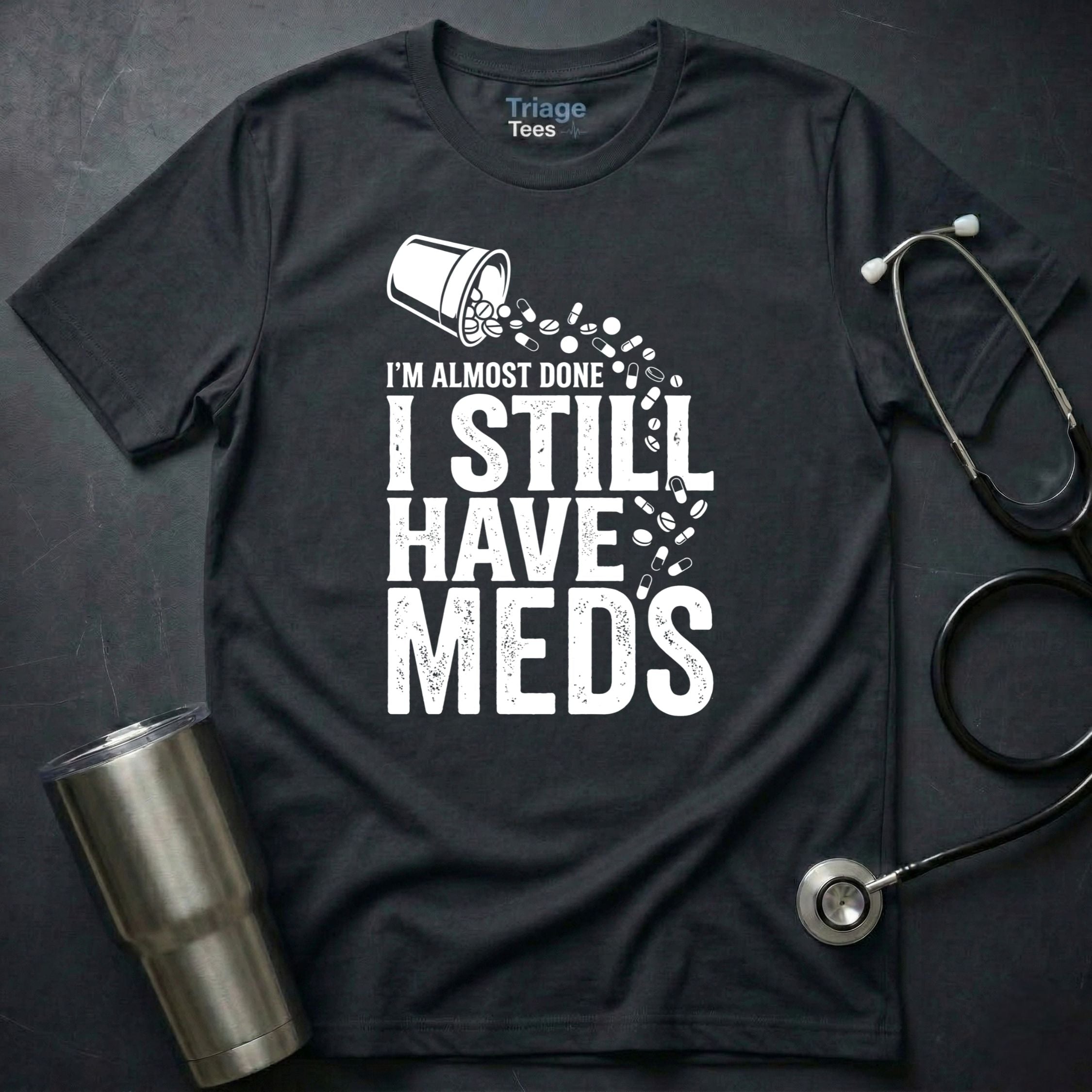 I’m Almost Done T-Shirt