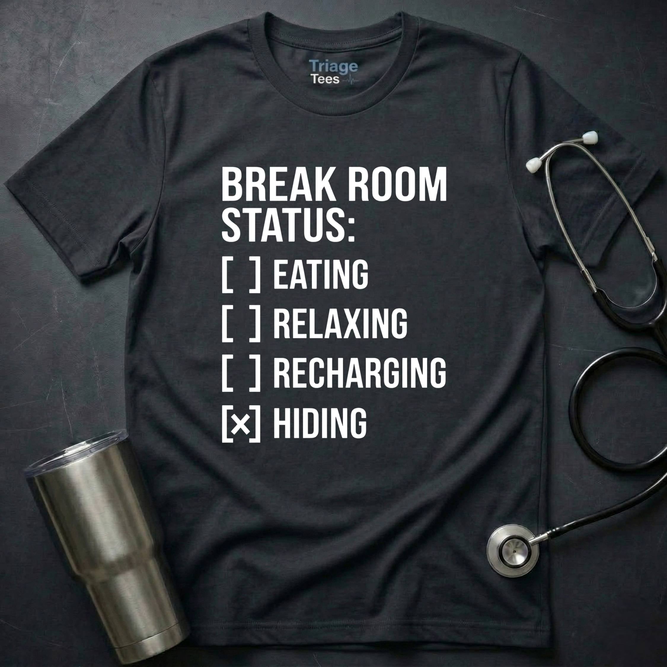 Break Room T-Shirt