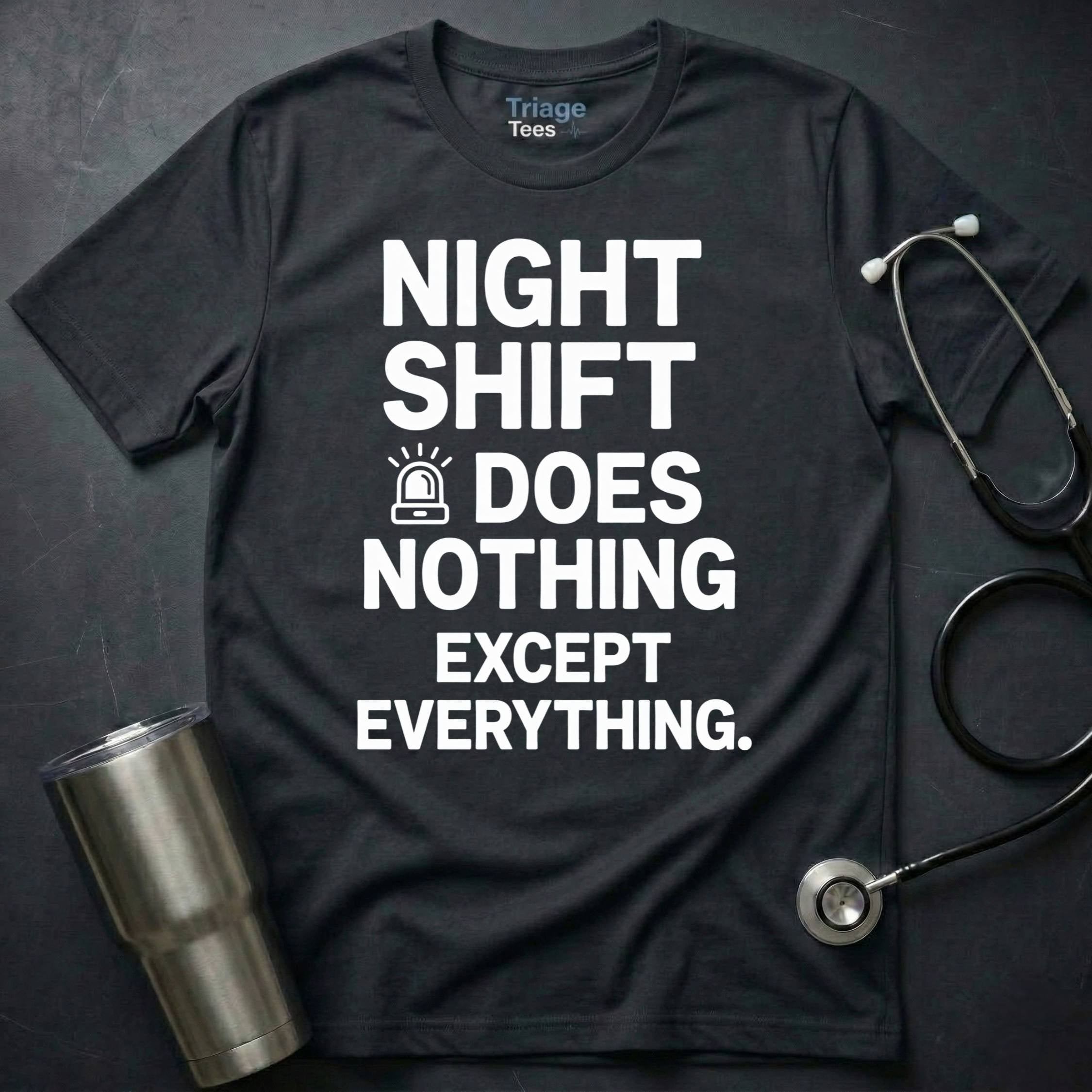 Does Everything T-Shirt