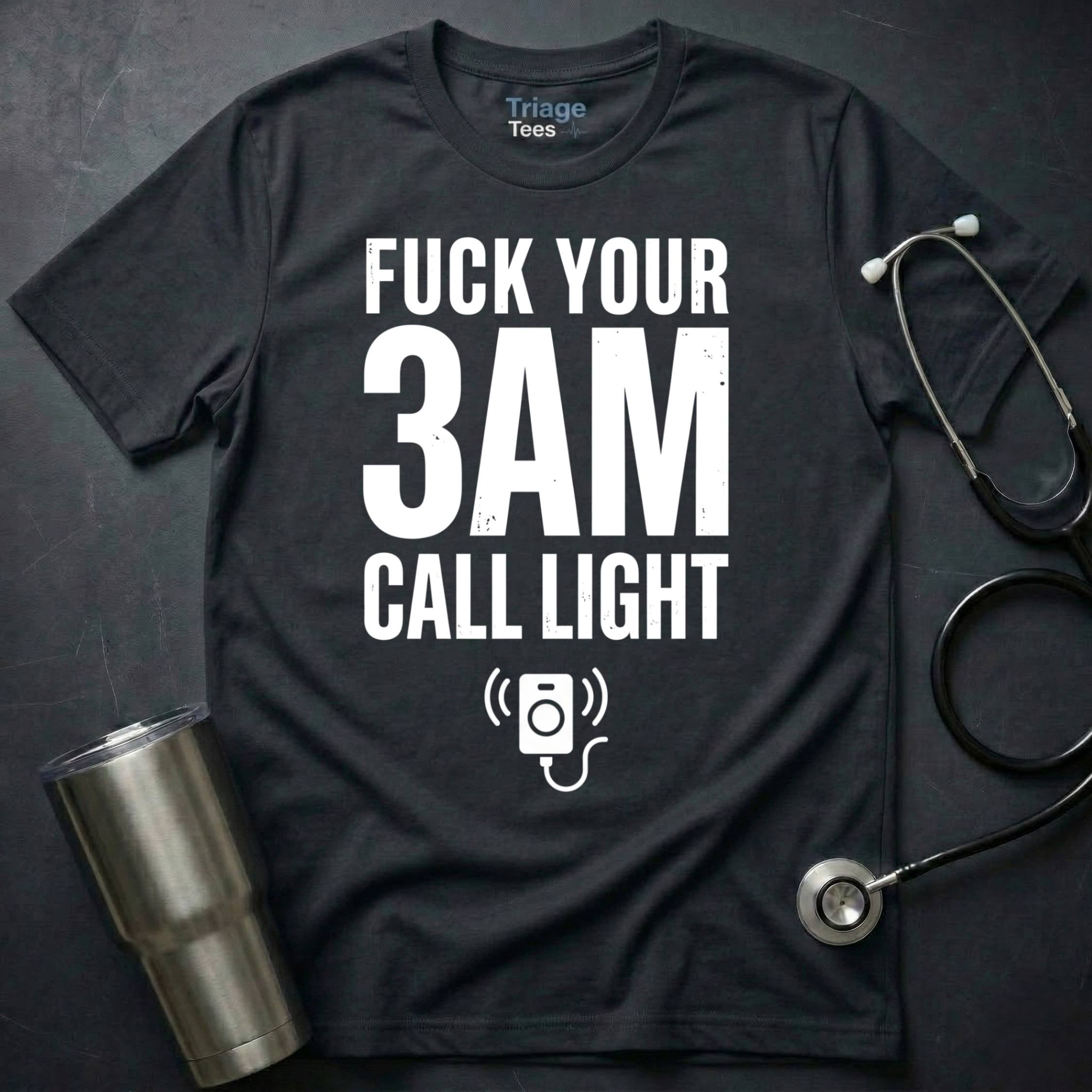 3AM Call Light T-Shirt
