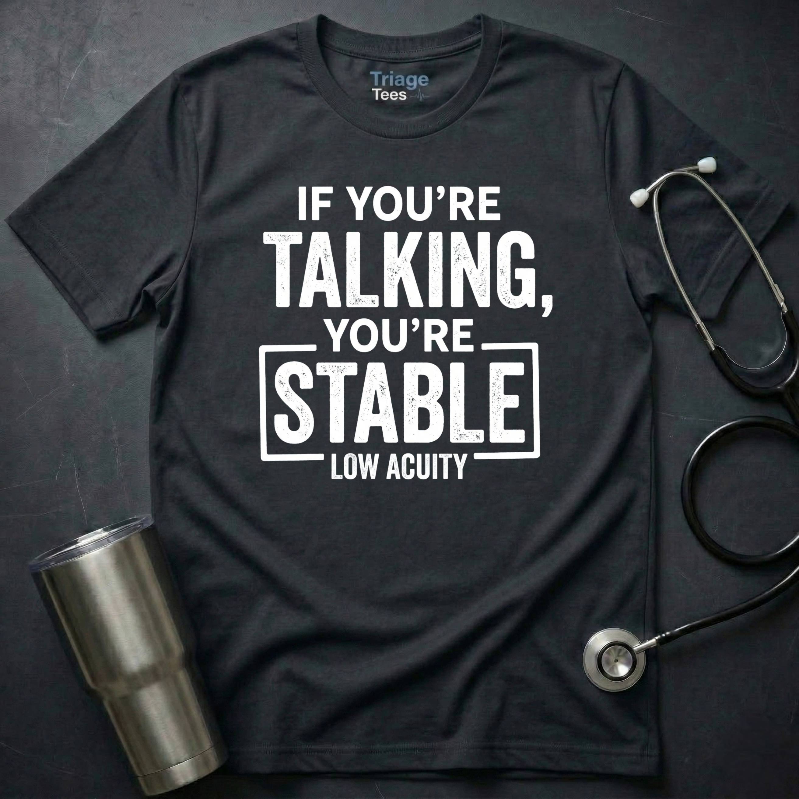 YOU’RE STABLE T-SHIRT