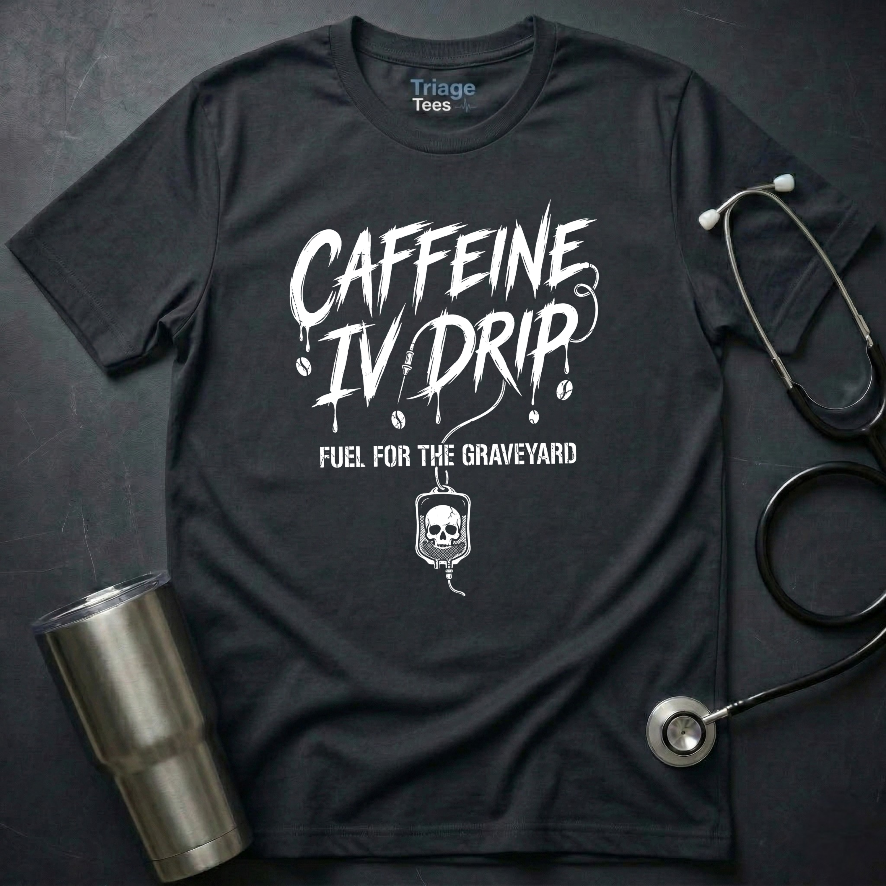 Caffeine Drip Nurse Shirt