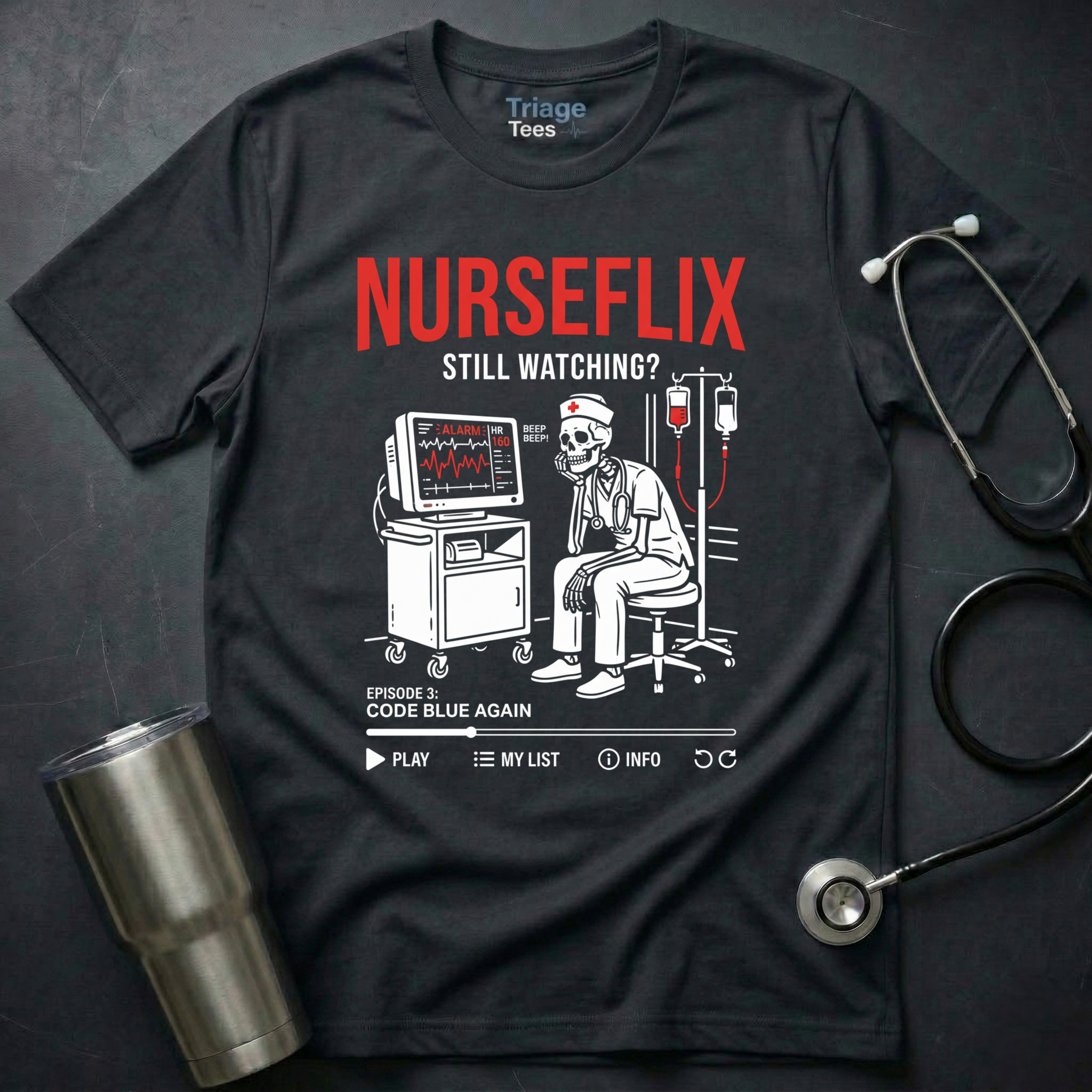 Nurseflix T-Shirt