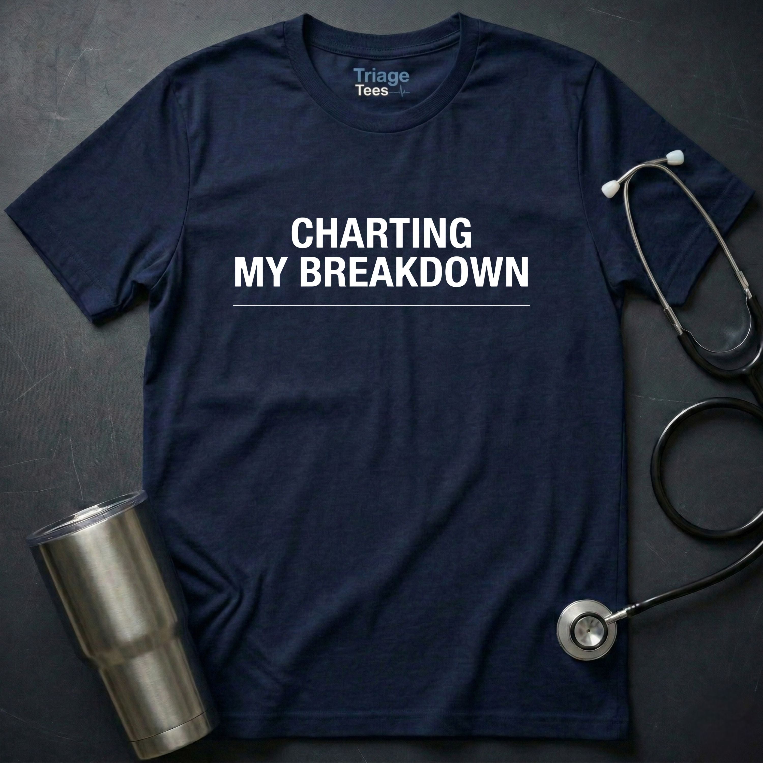 Charting My Breakdown T-Shirt