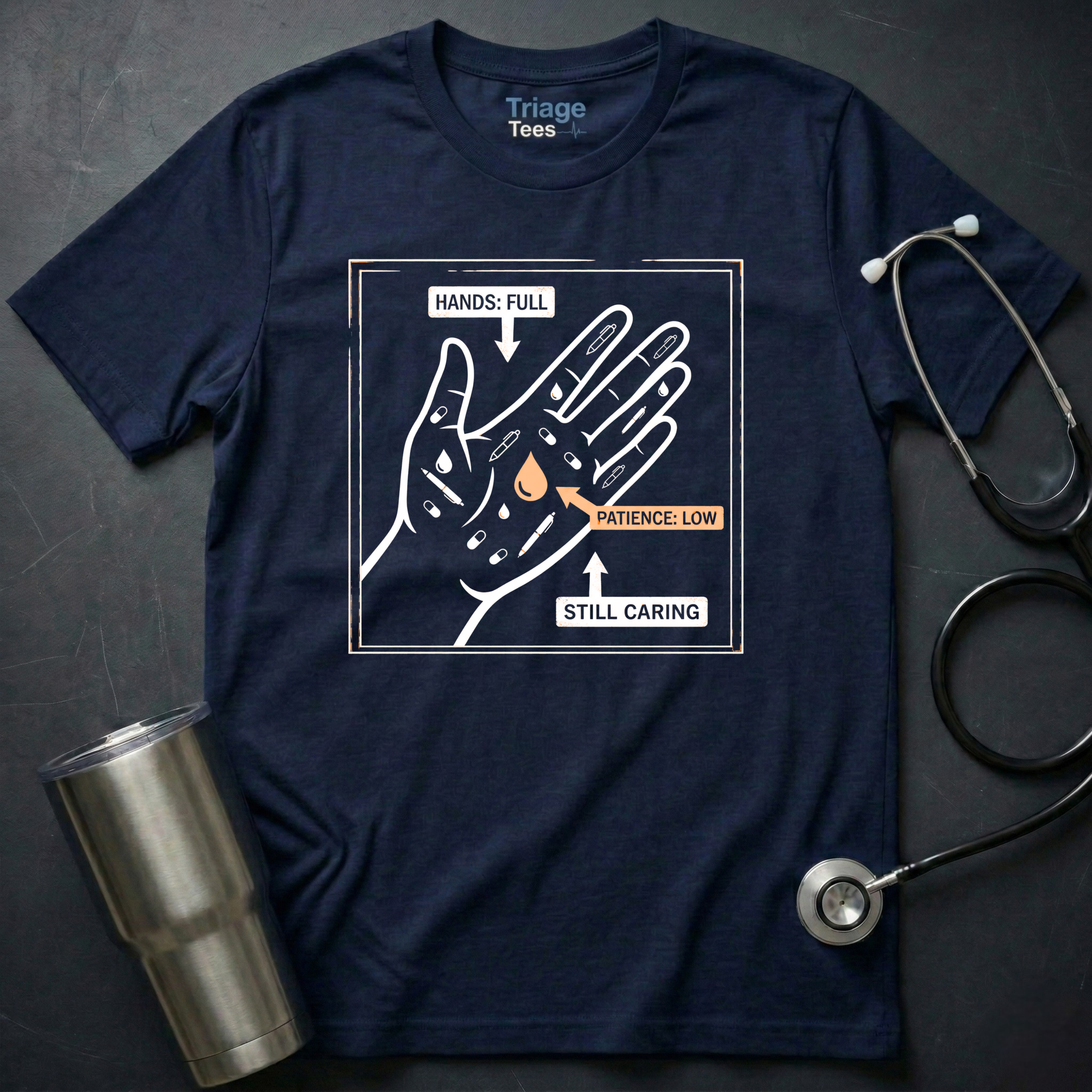 Hands Full Nurse T-Shirt