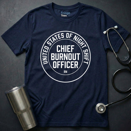 Chief Burnout Officer T-Shirt