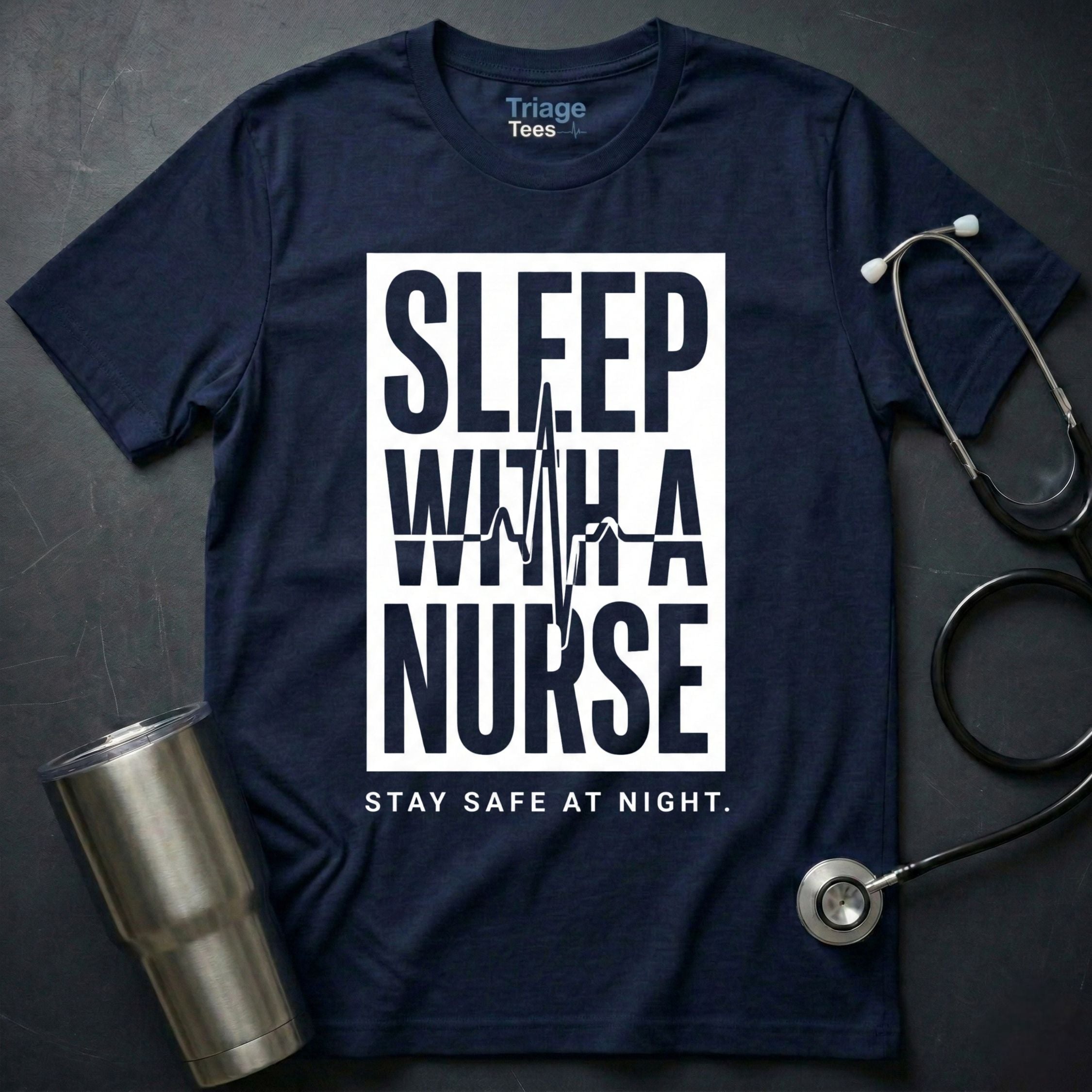 Sleep With a Nurse T-Shirt