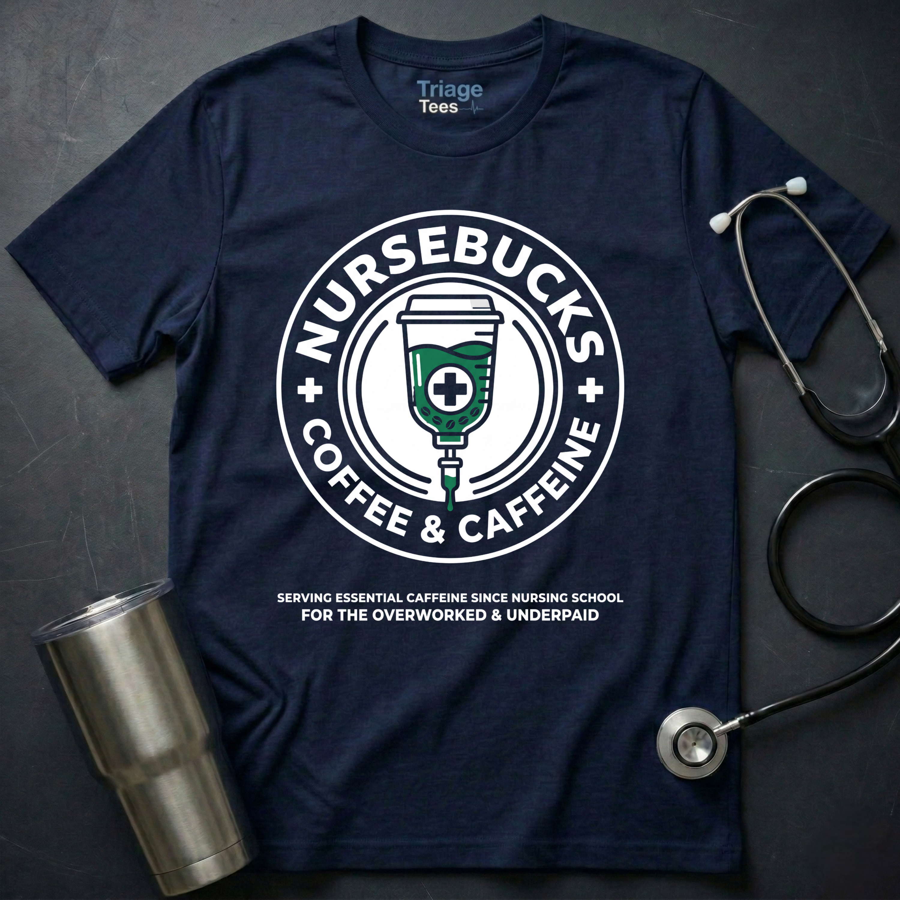 Nursebucks T-Shirt