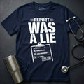 Report Lie T-Shirt