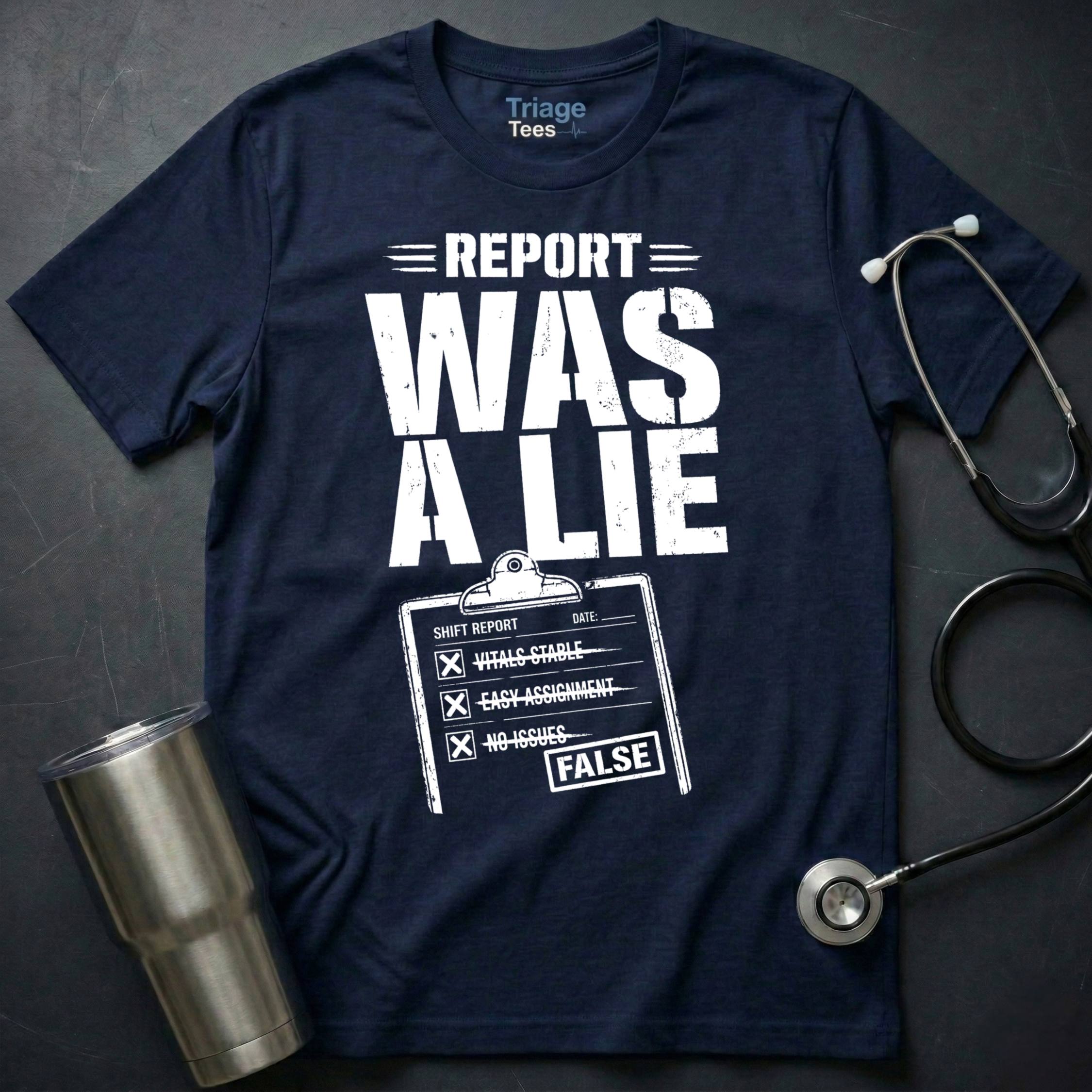 Report Lie T-Shirt