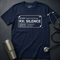 RX Silence Nurse T-Shirt