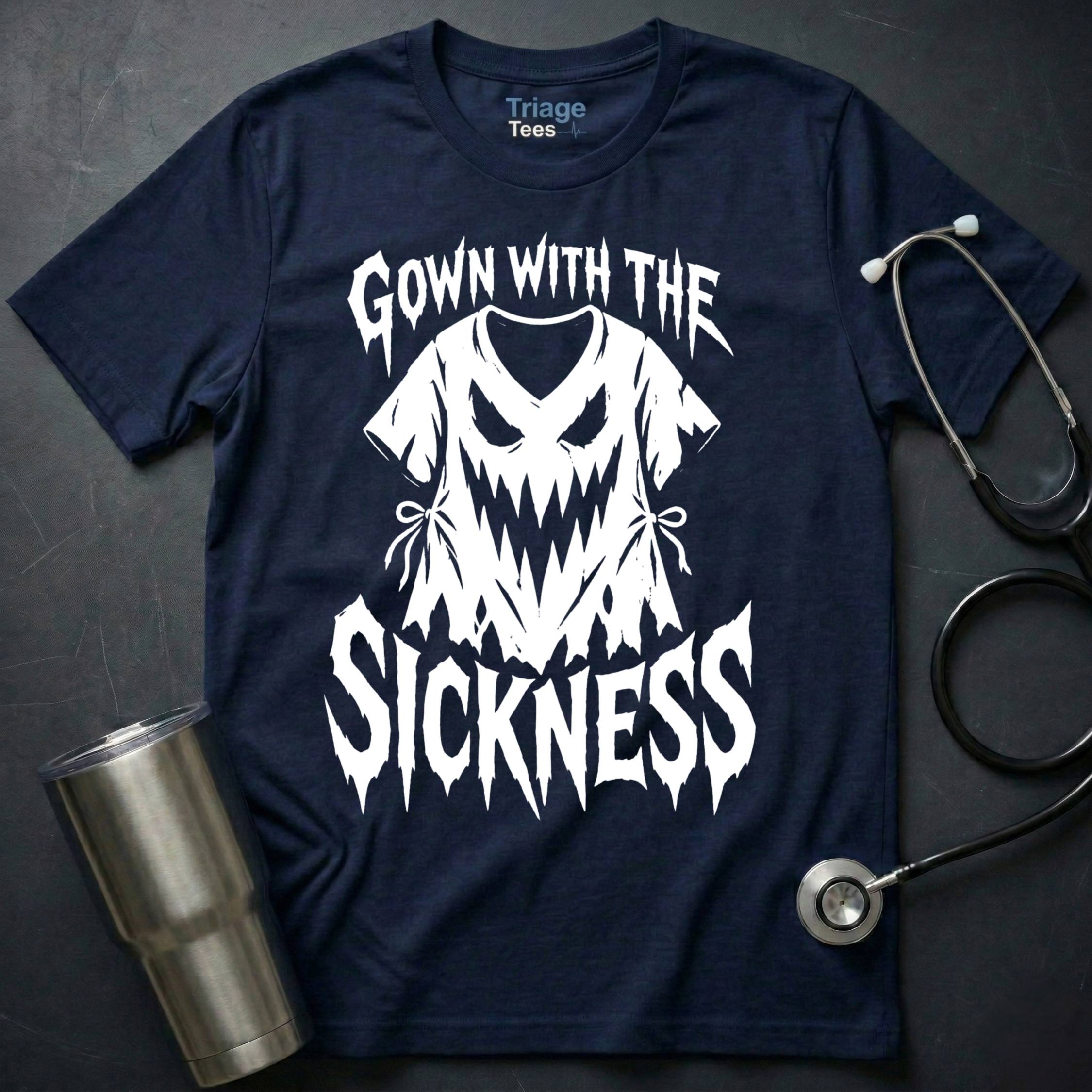 Gown With The Sickness T-Shirt