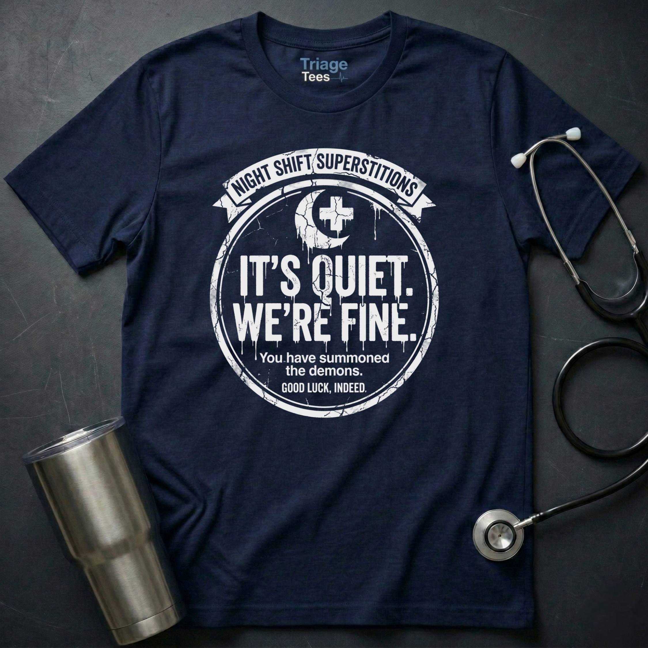 It’s Quiet T-Shirt