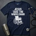 JESUS WHEELCHAIR T-SHIRT