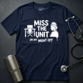 Miss the Unit Nurse Shirt
