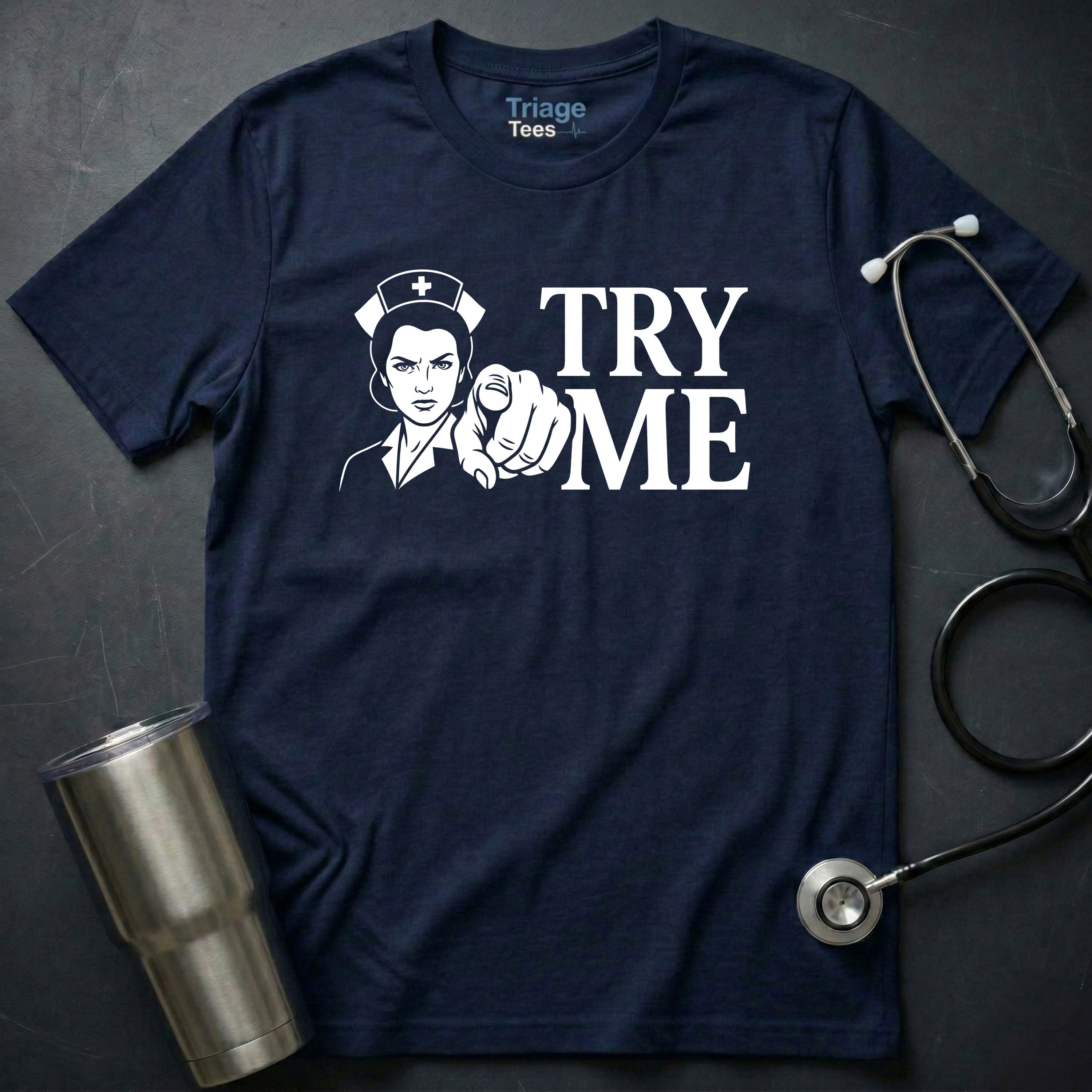 Try Me T-Shirt